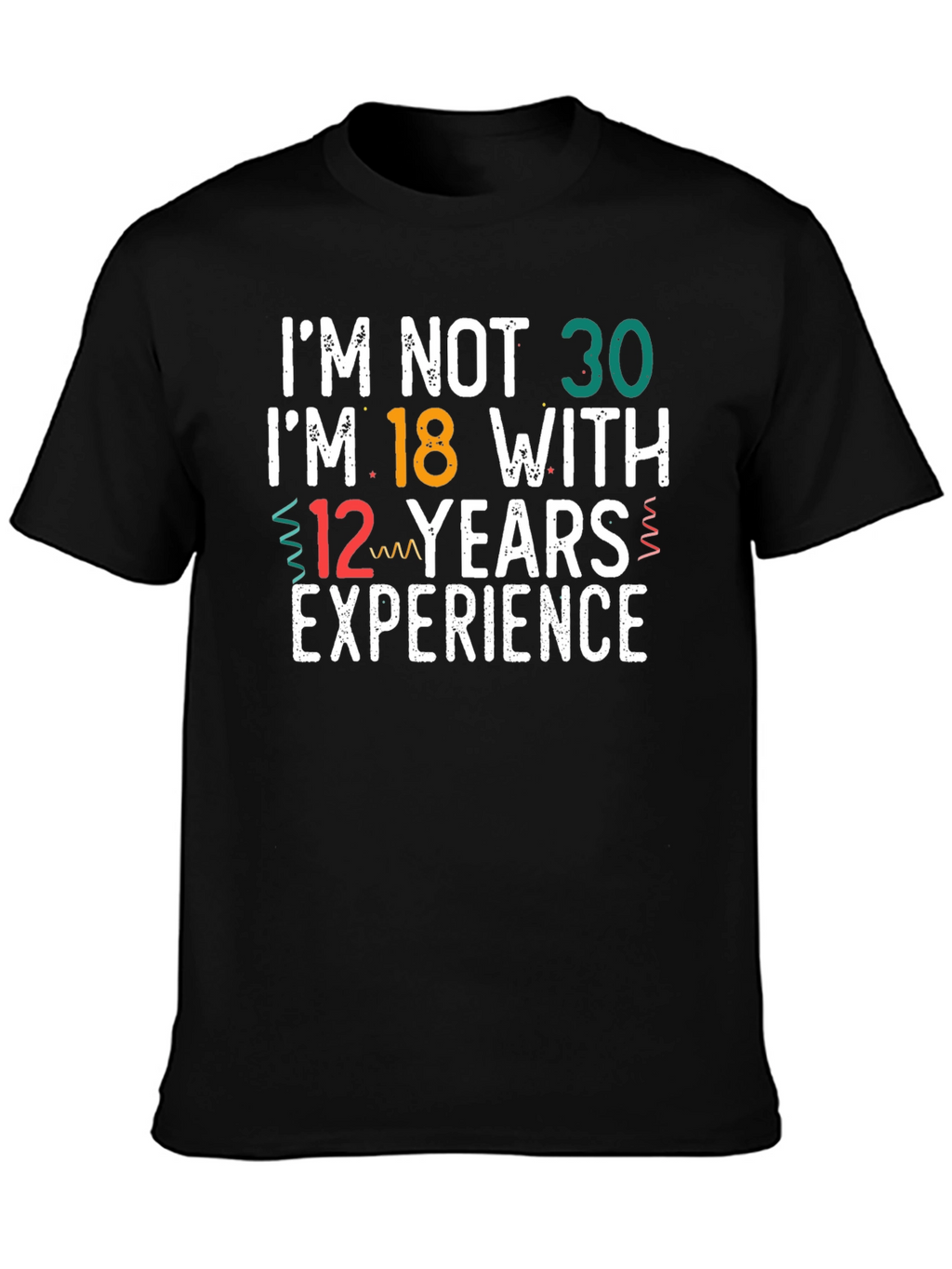 Funny 30th Birthday T-Shirt: 18 with 12 Years Exp