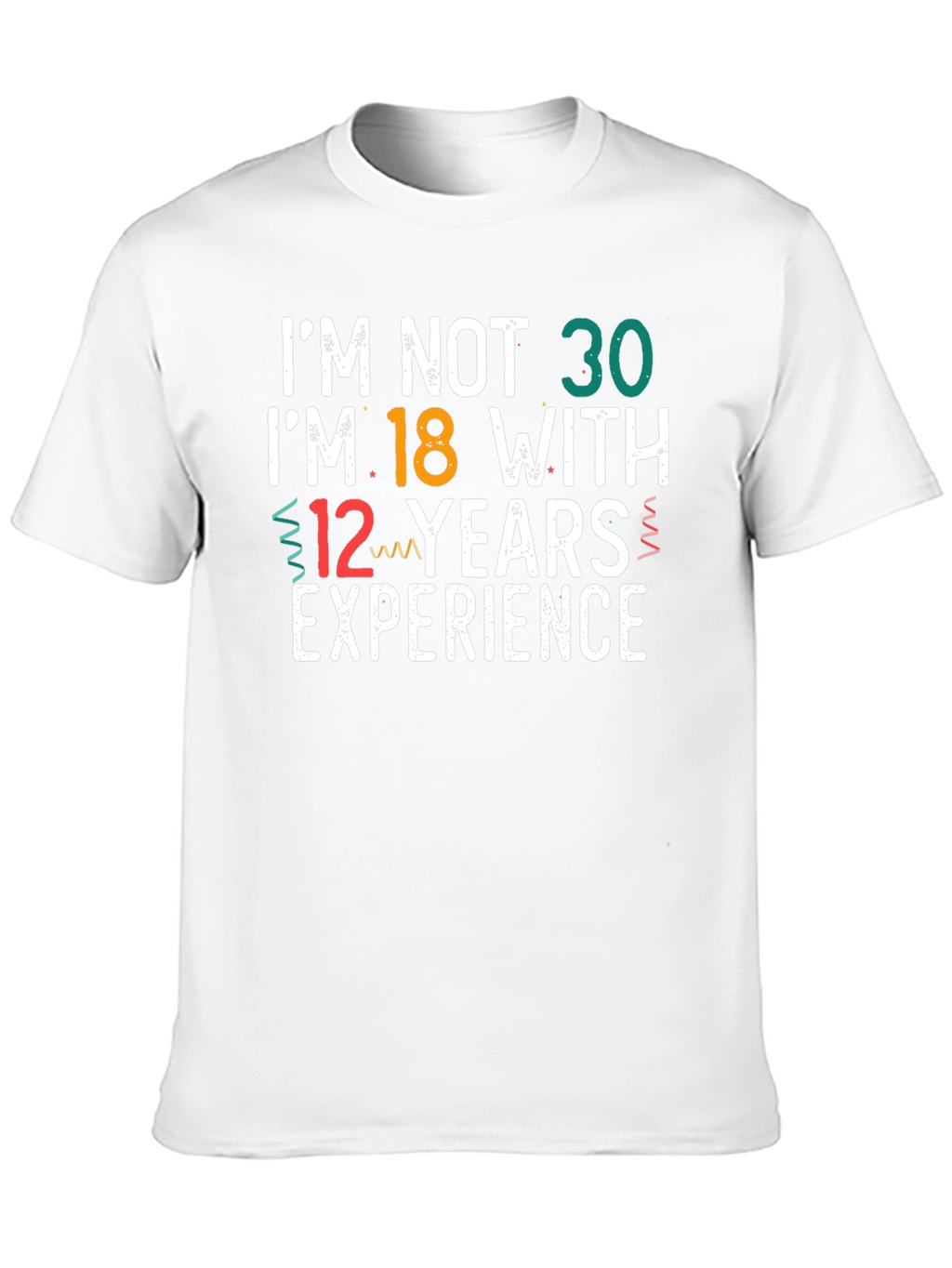 Funny 30th Birthday T-Shirt: 18 with 12 Years Exp