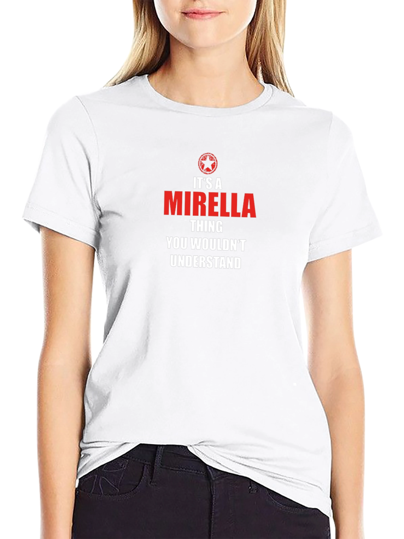 Its A Mirella Thing T-Shirt