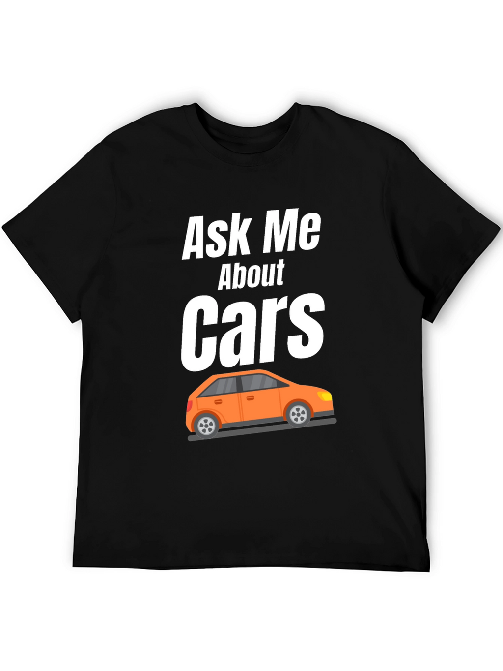 Ask Me About Cars T-Shirt - Auto Enthusiast Apparel
