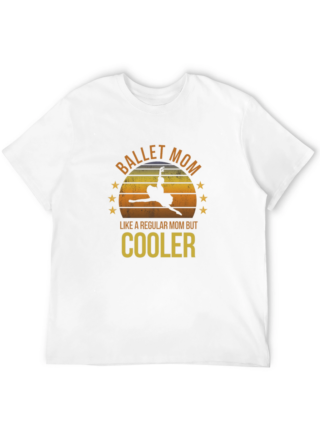 Ballet Mom T-Shirt - Cooler Regular Mom
