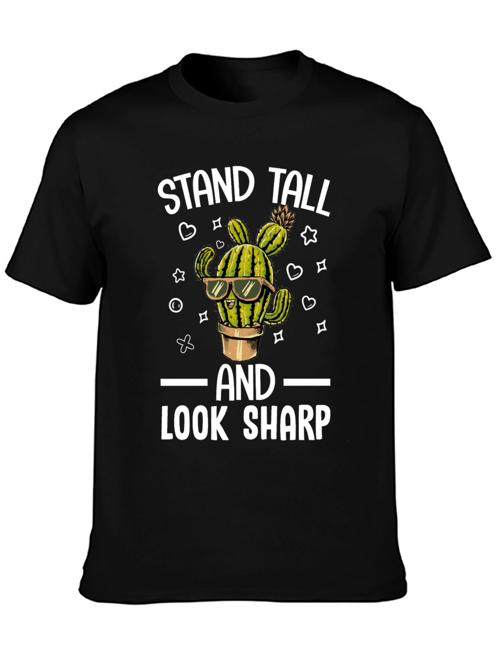 Stand Tall Look Sharp Cactus T-Shirt