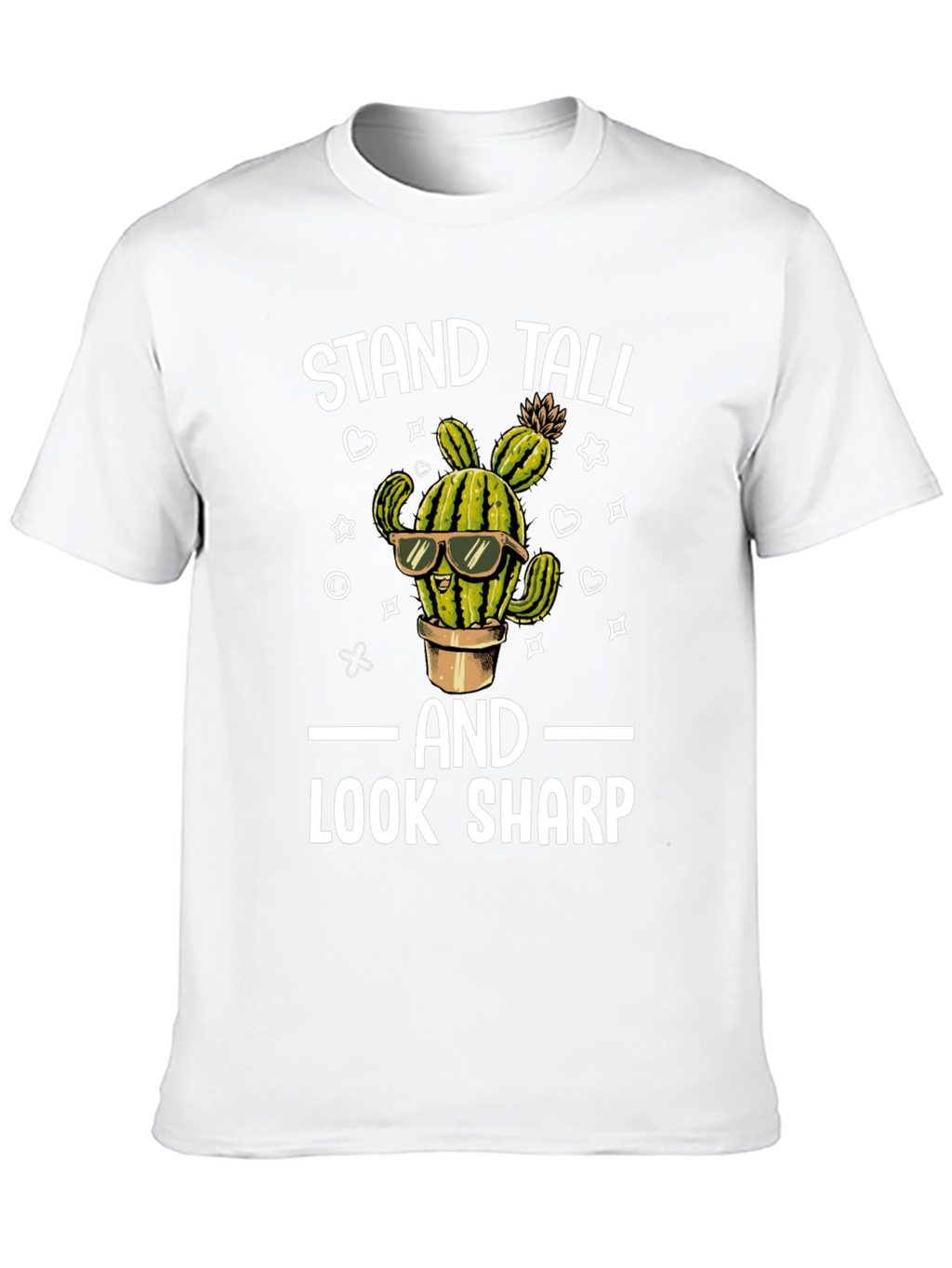 Stand Tall Look Sharp Cactus T-Shirt