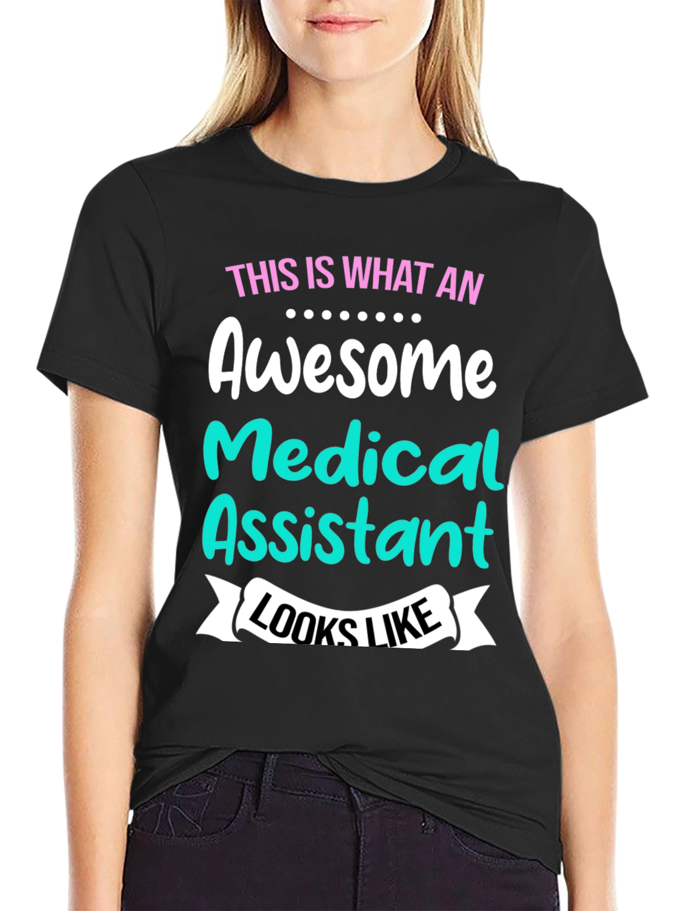 Awesome Medical Assistant T-Shirt