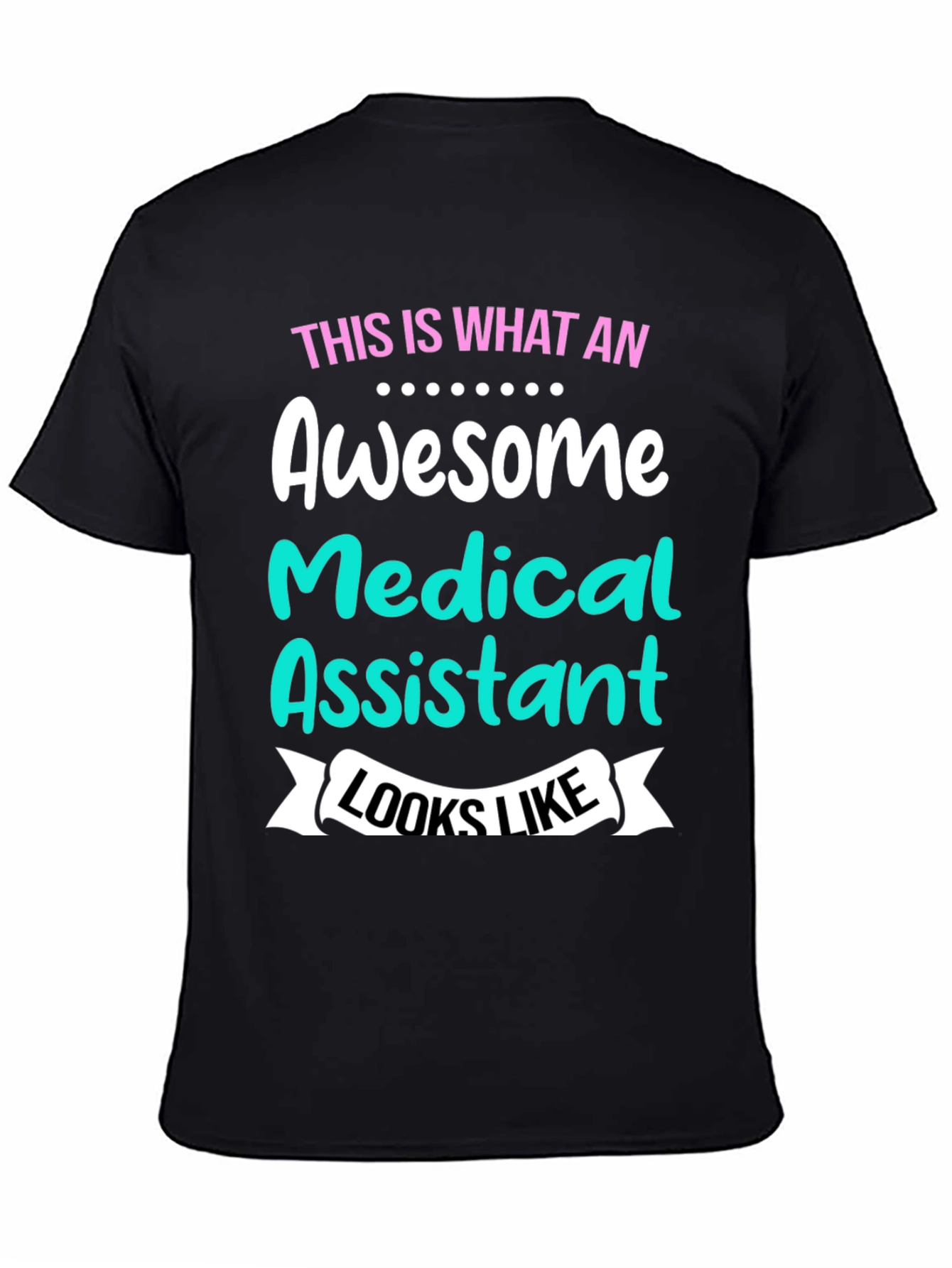 Awesome Medical Assistant T-Shirt
