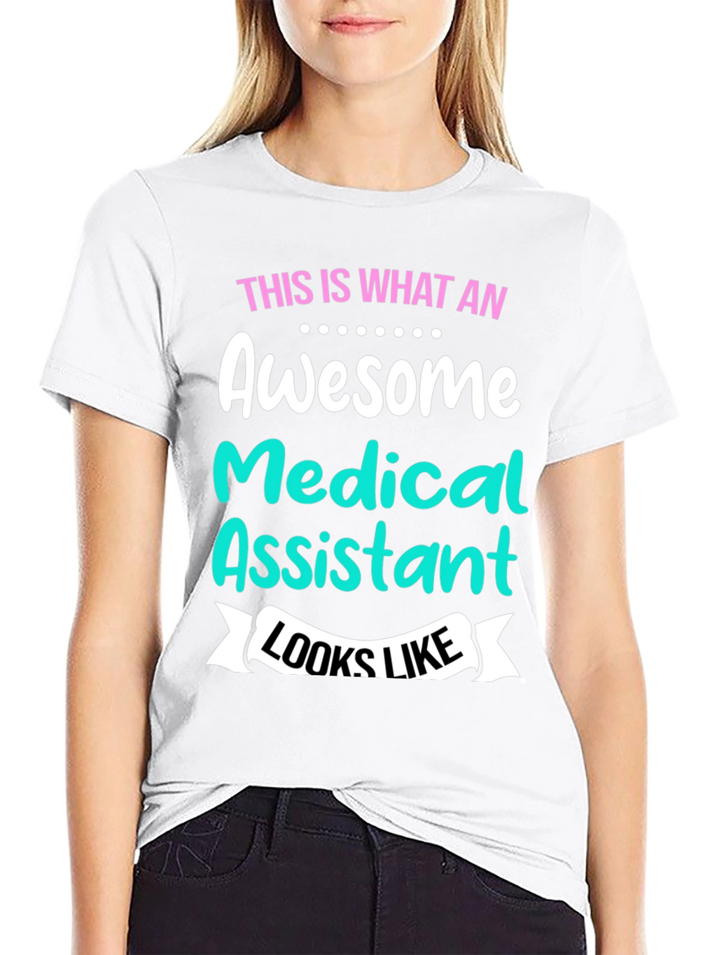 Awesome Medical Assistant T-Shirt