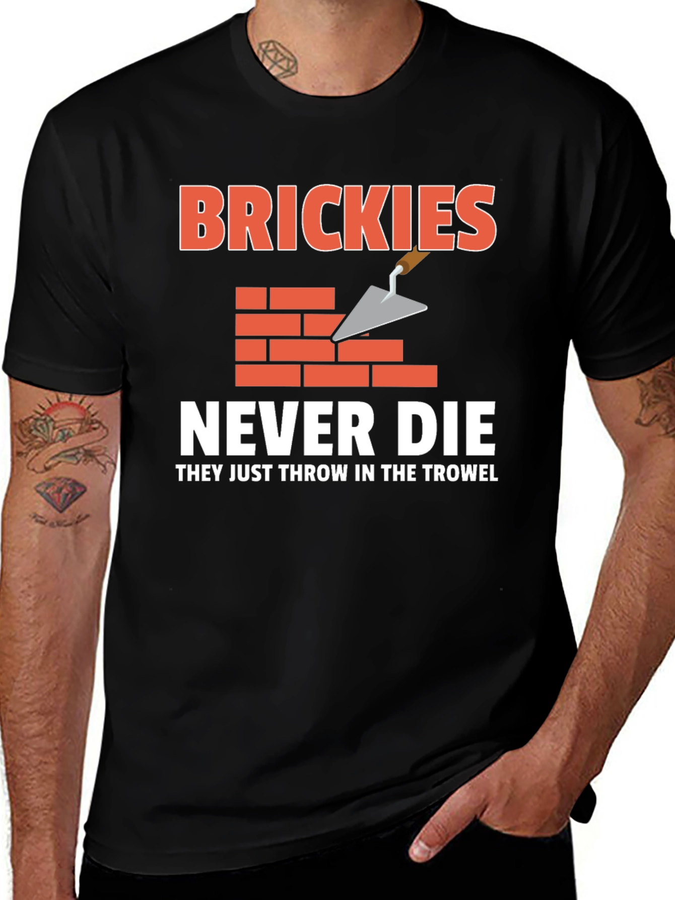 Brickies Never Die T-Shirt - Construction Worker Tee