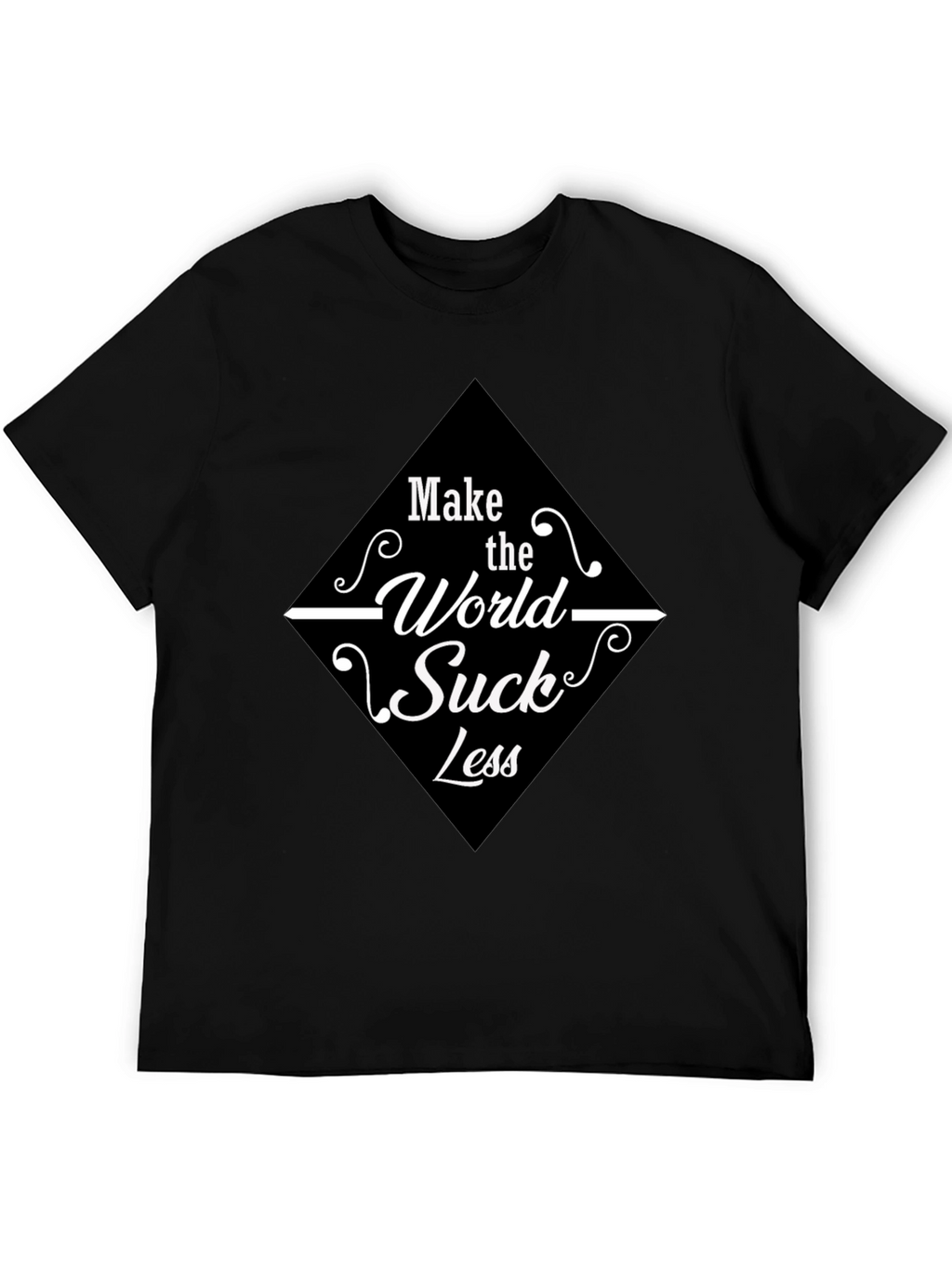 Make the World Suck Less Graphic Tee