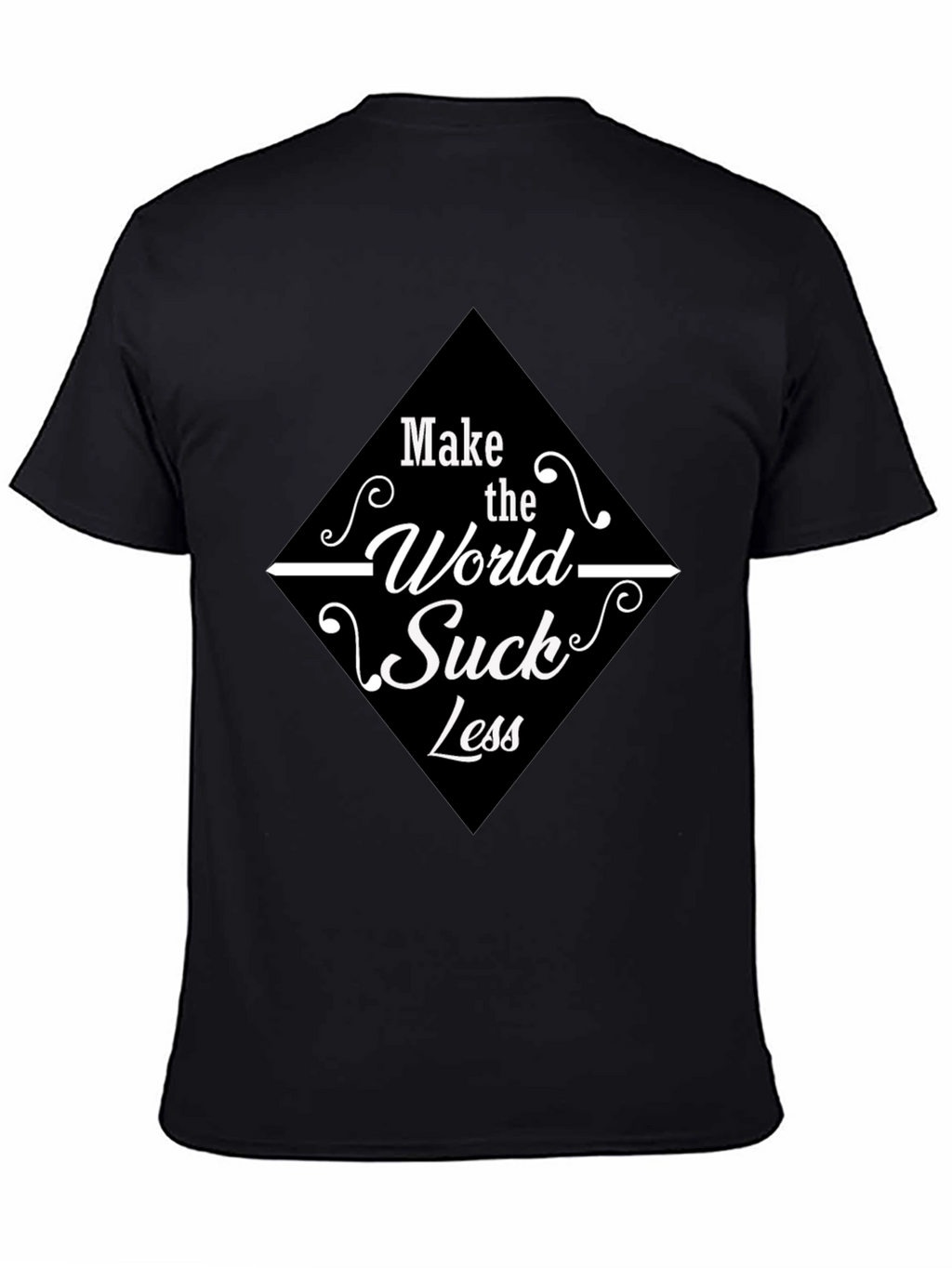 Make the World Suck Less Graphic Tee