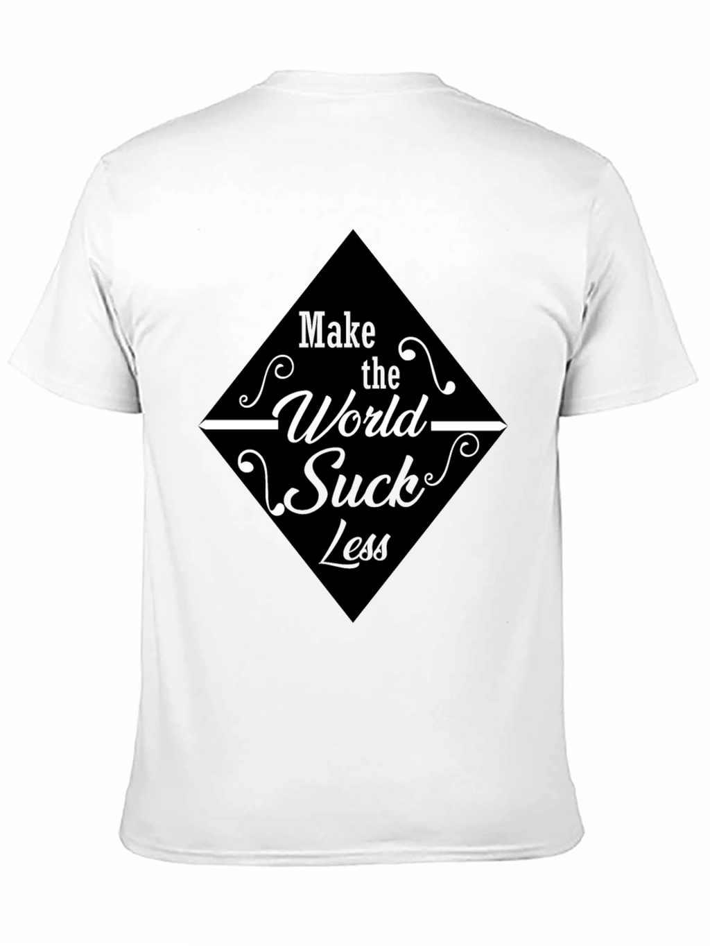 Make the World Suck Less Graphic Tee