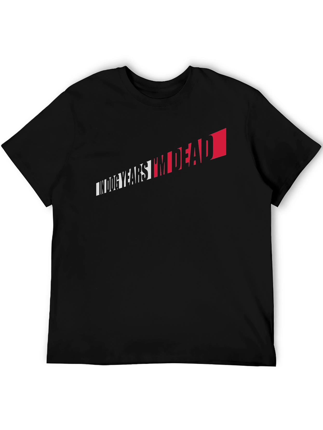 In Dog Years Im Dead Graphic T-Shirt