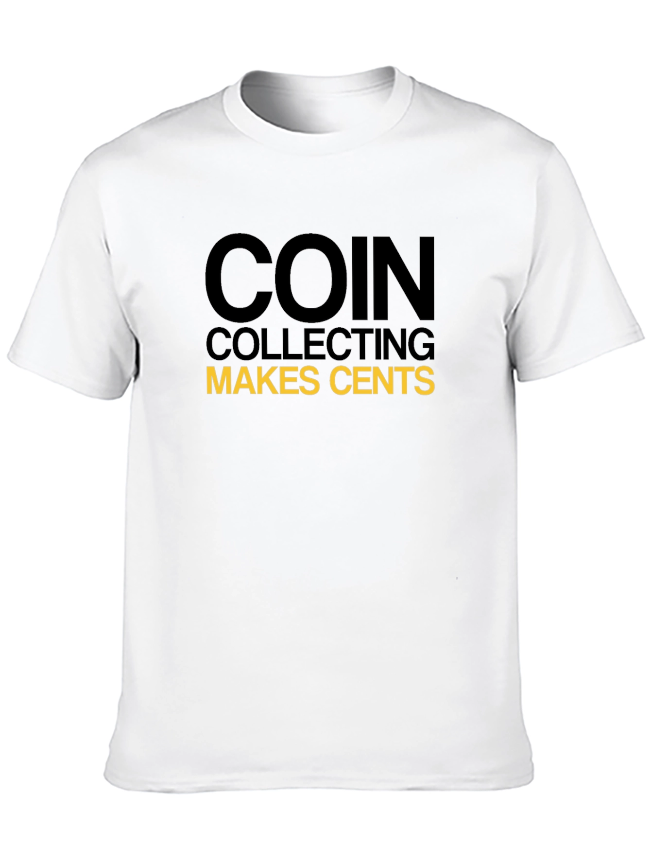 Coin Collecting Makes Cents Black T-Shirt