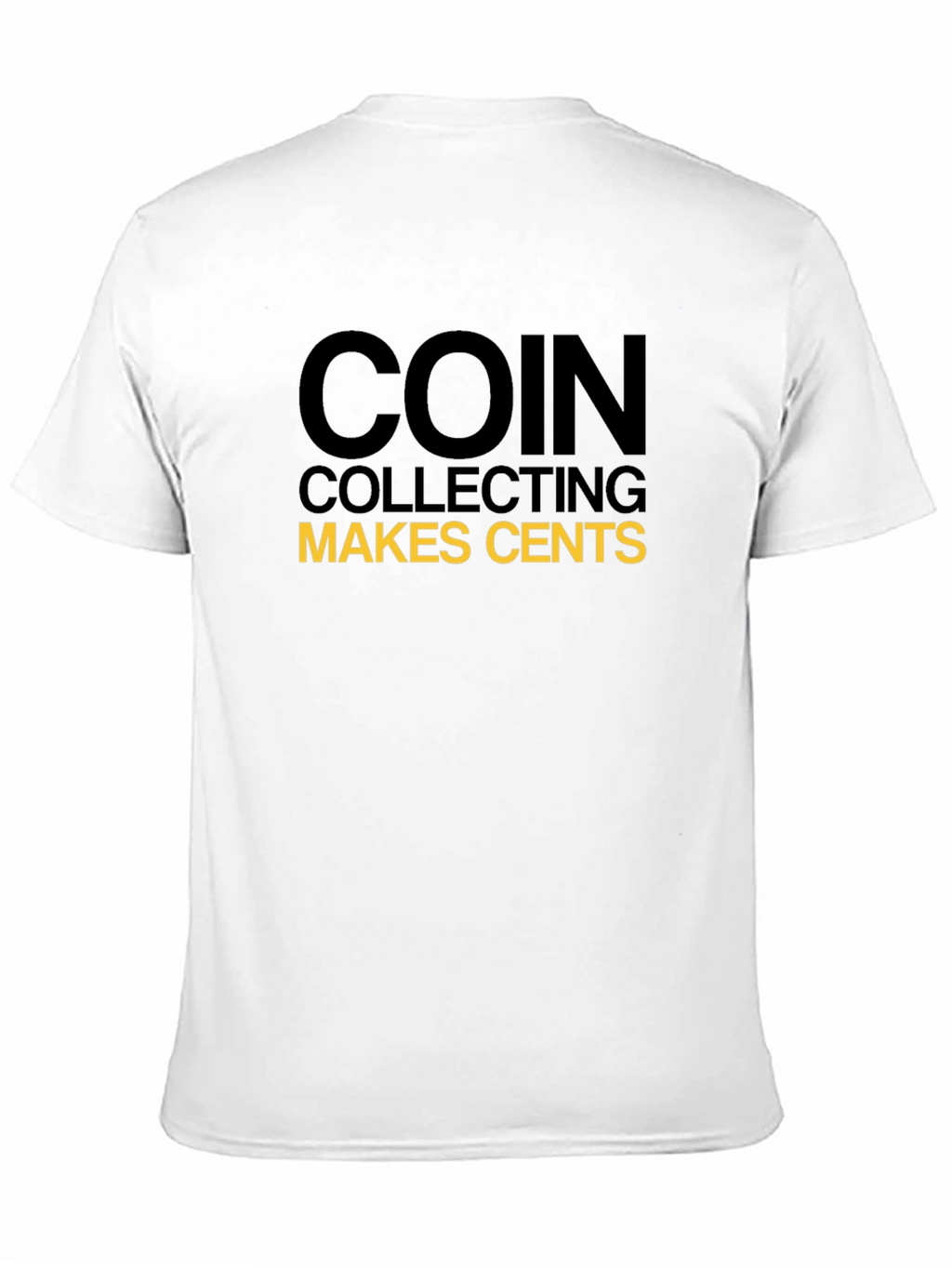 Coin Collecting Makes Cents Black T-Shirt