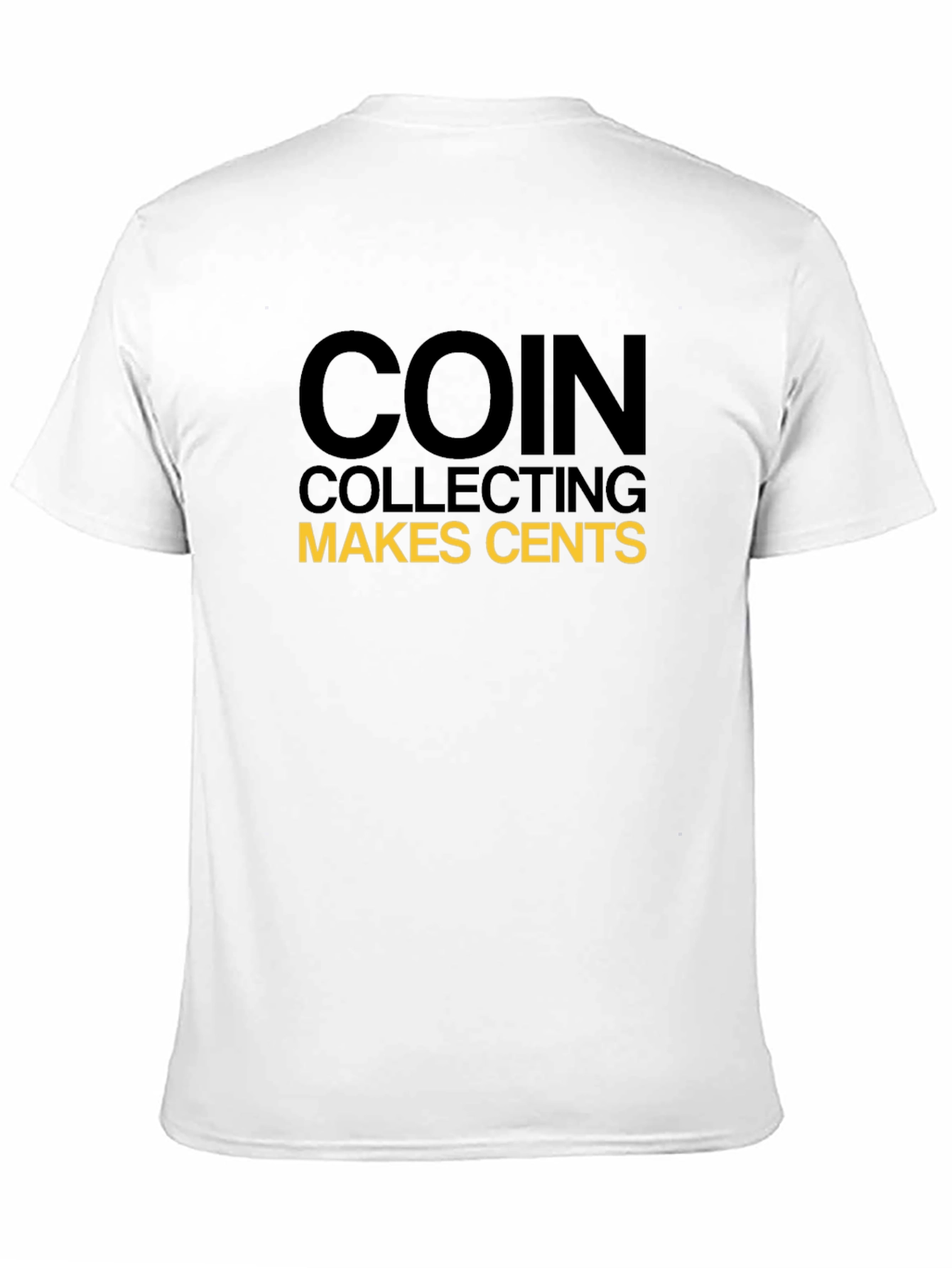 Coin Collecting Makes Cents Black T-Shirt