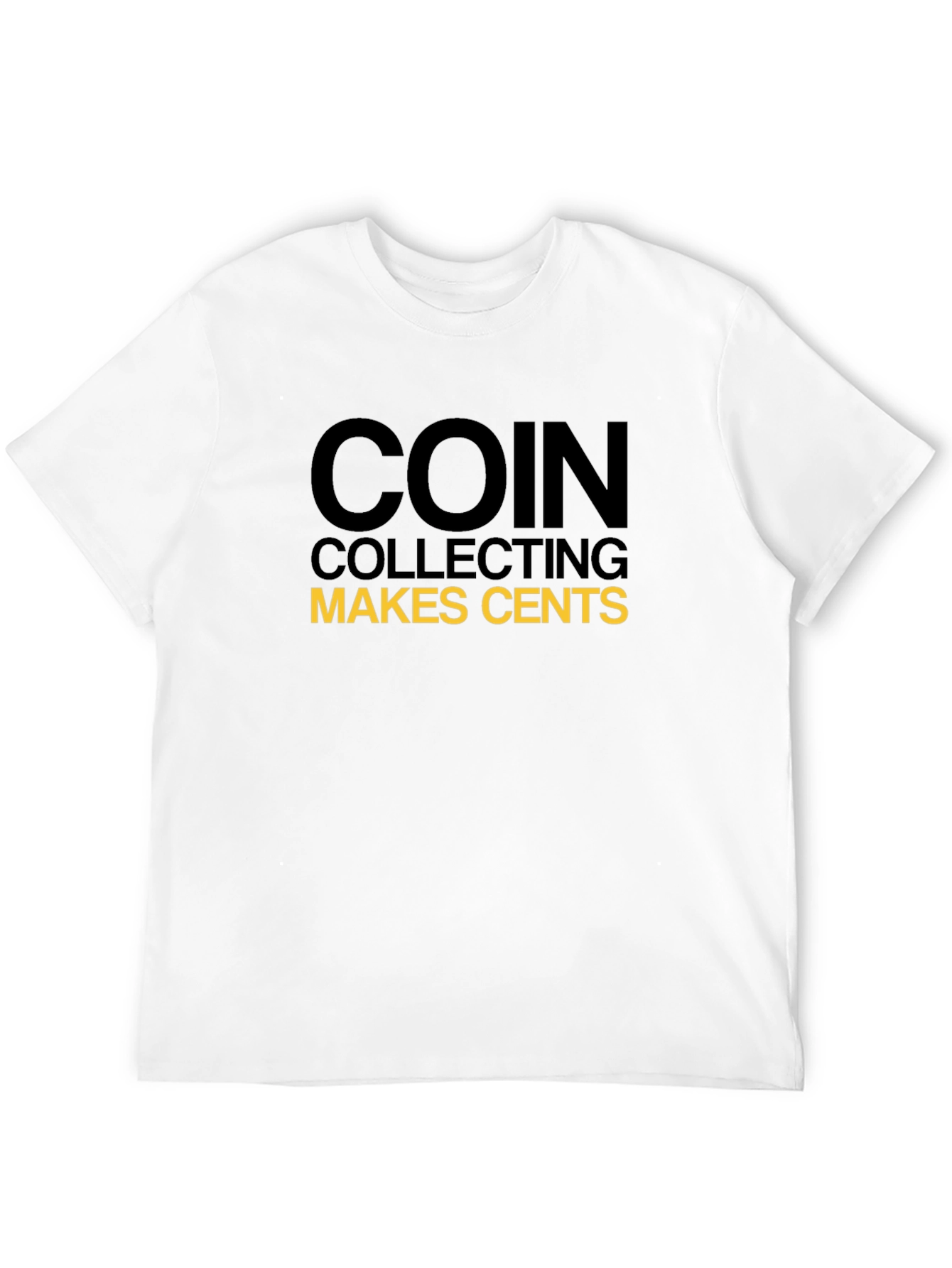 Coin Collecting Makes Cents Black T-Shirt