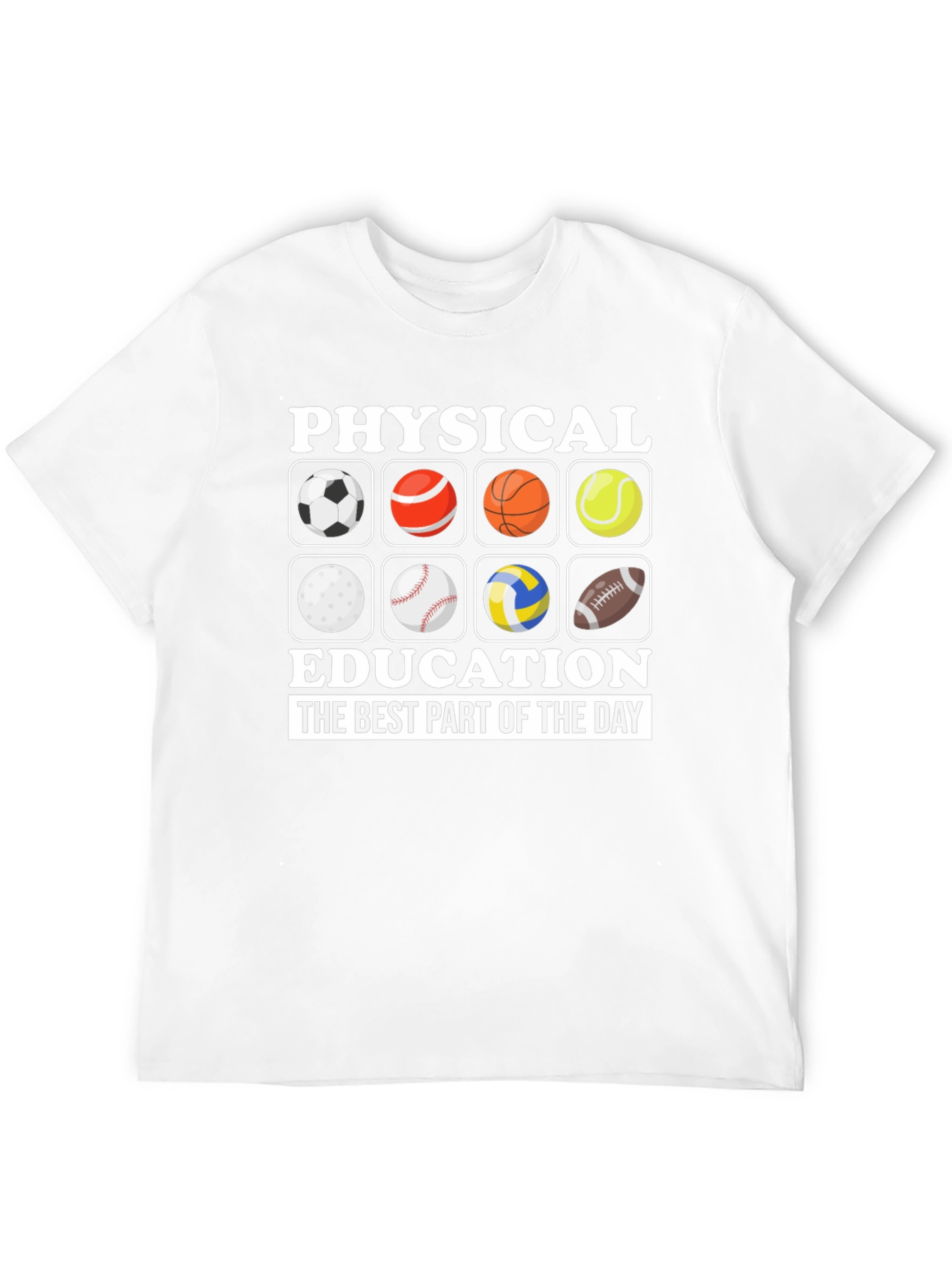Physical Education T-Shirt: Best Part of the Day!