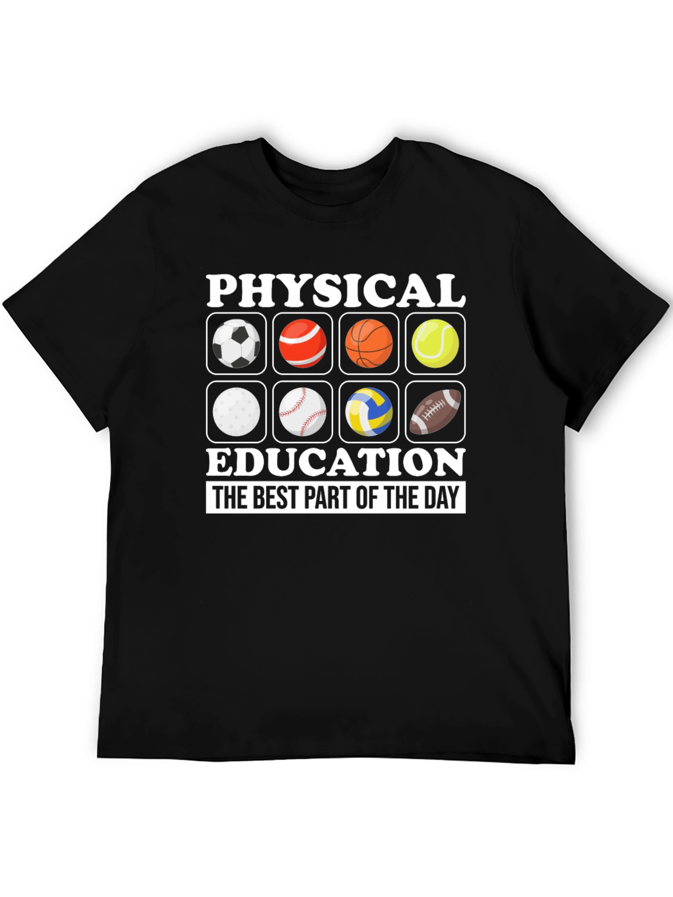Physical Education T-Shirt: Best Part of the Day!