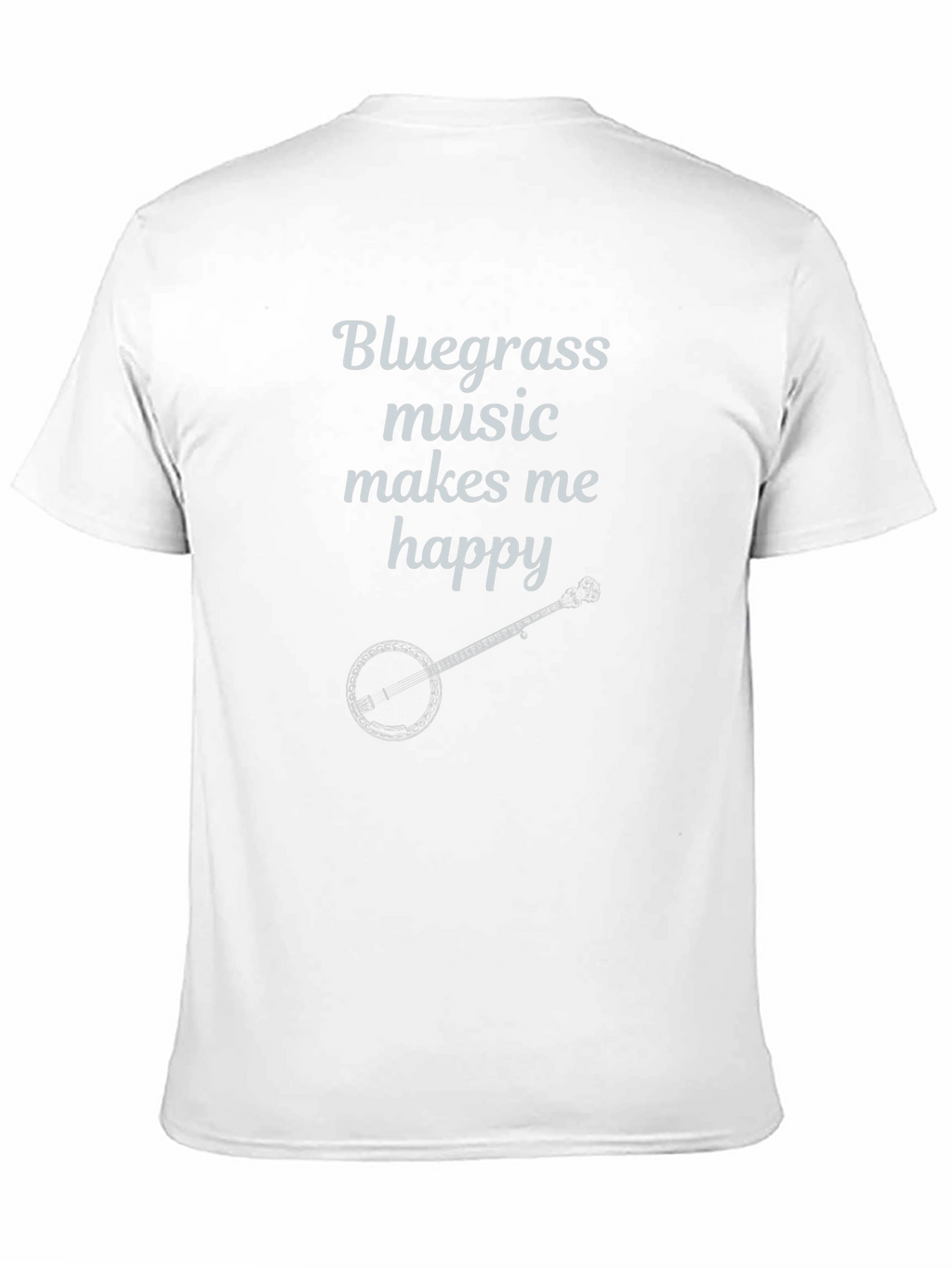 Bluegrass Music T-Shirt Banjo Makes Me Happy