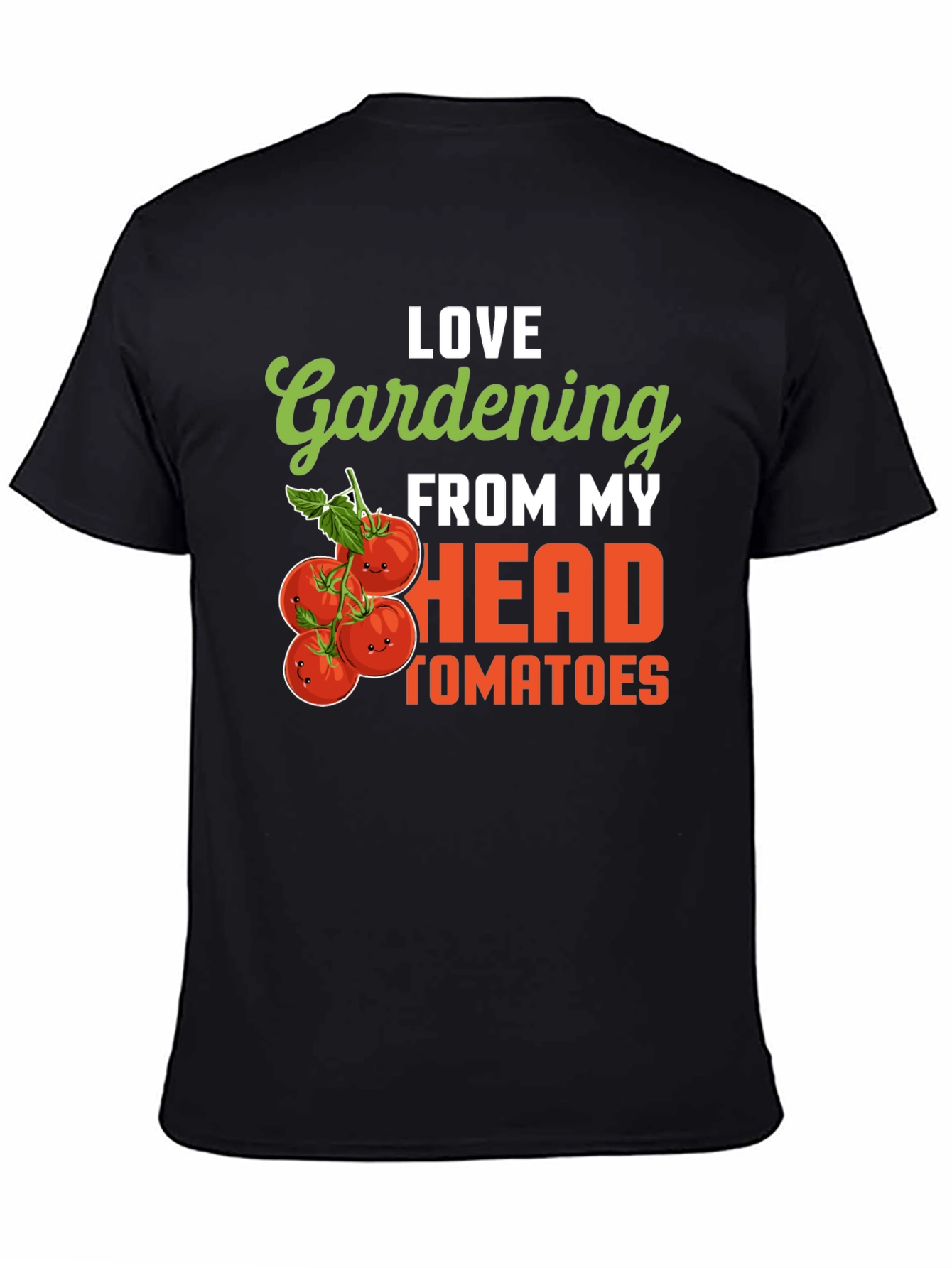 Gardening Tomato Humor T-Shirt - Love Gardening From My Head Tomatoes