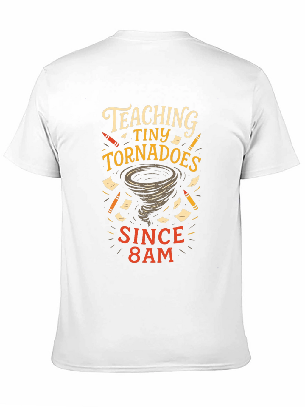 Teaching Tiny Tornadoes T-Shirt