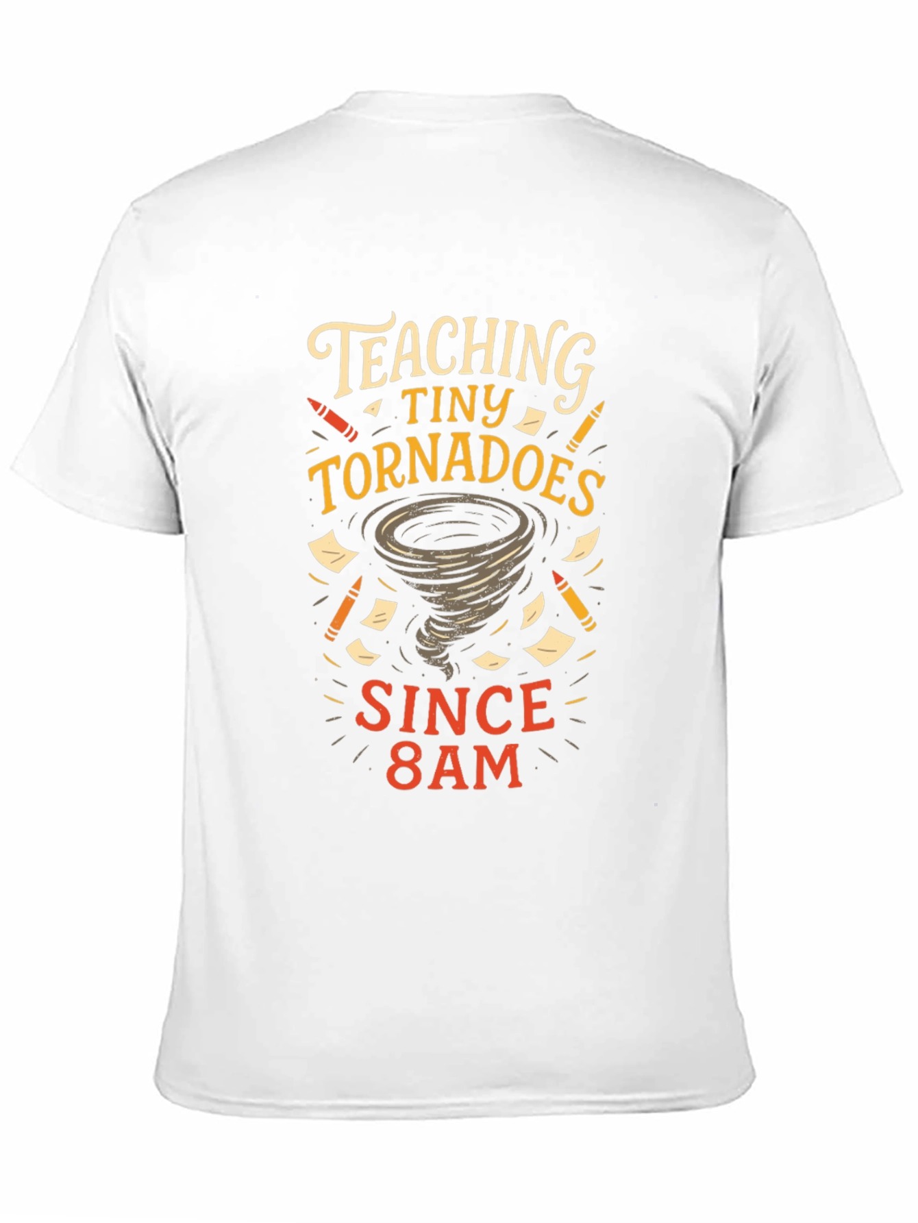 Teaching Tiny Tornadoes T-Shirt