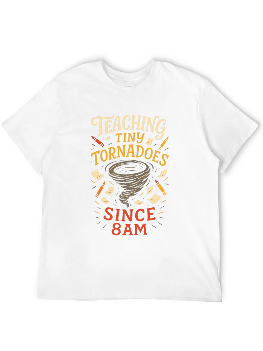 Teaching Tiny Tornadoes T-Shirt