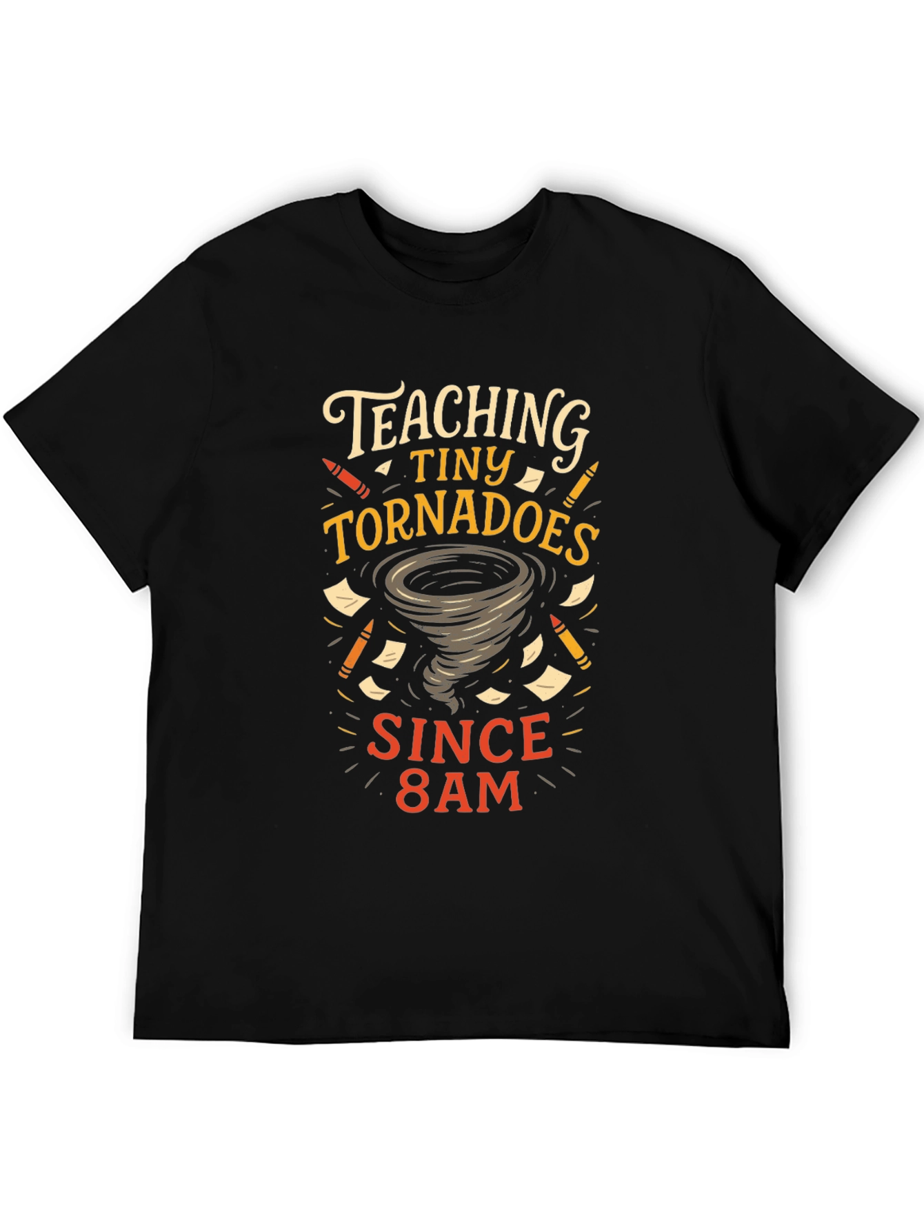 Teaching Tiny Tornadoes T-Shirt