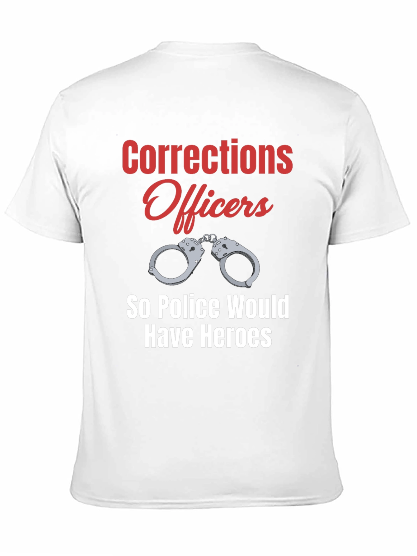 Corrections Officer Hero T-Shirt
