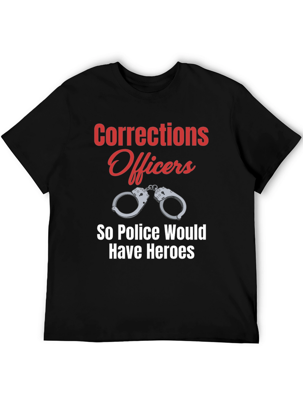 Corrections Officer Hero T-Shirt