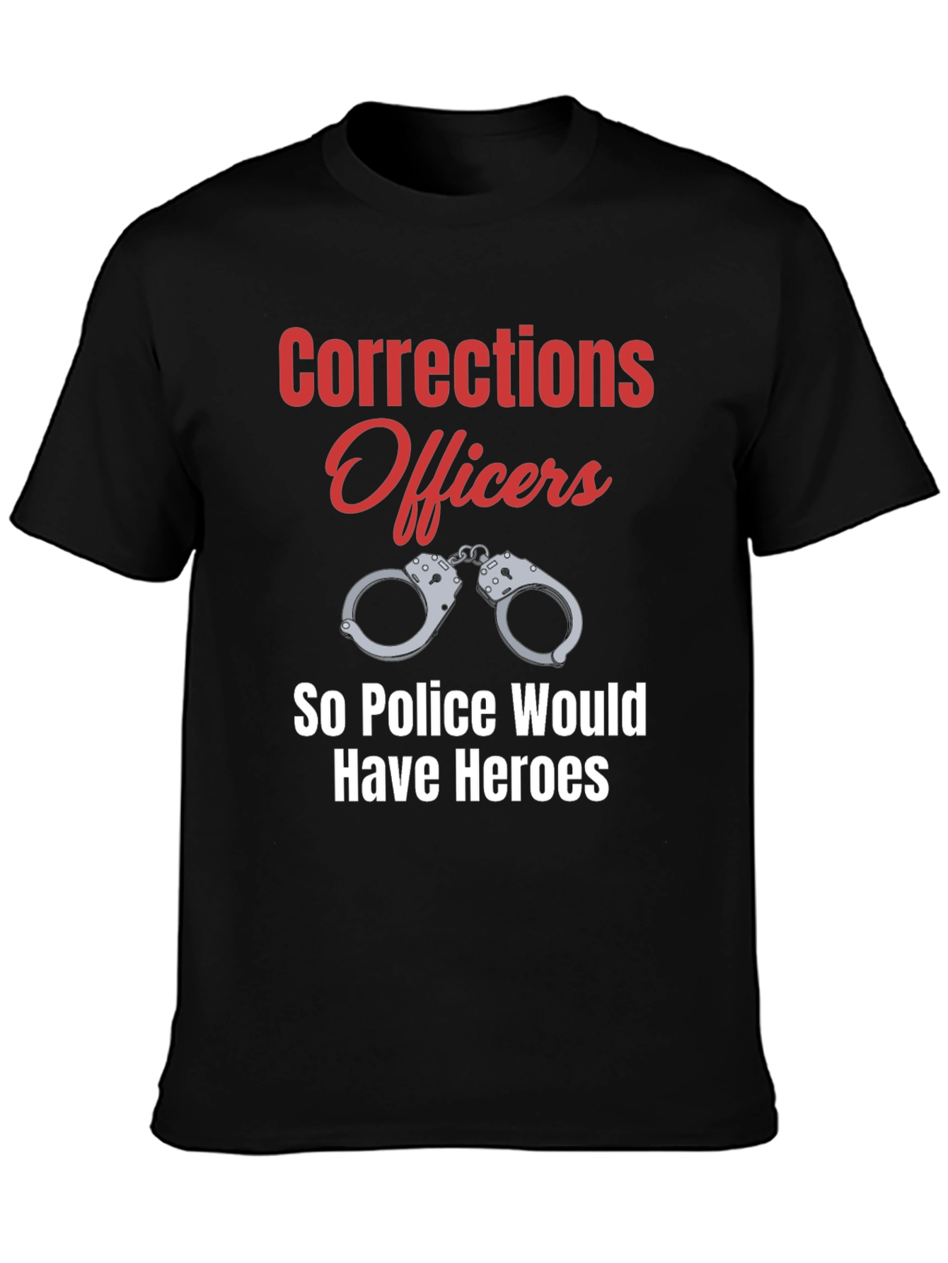 Corrections Officer Hero T-Shirt