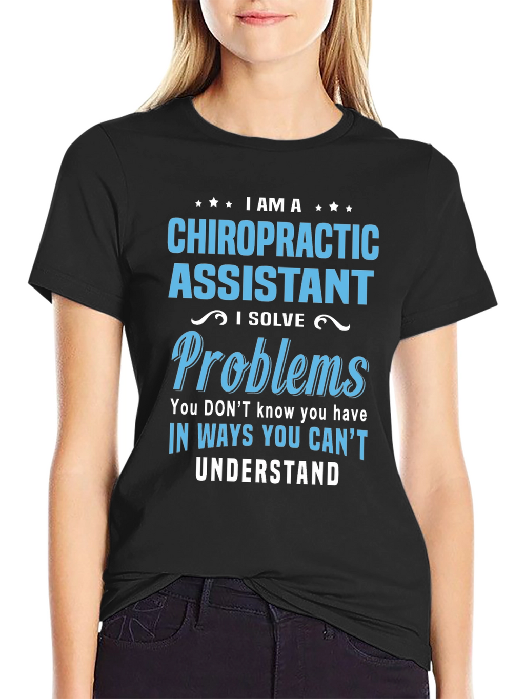 Chiropractic Assistant T-Shirt: Problem Solver
