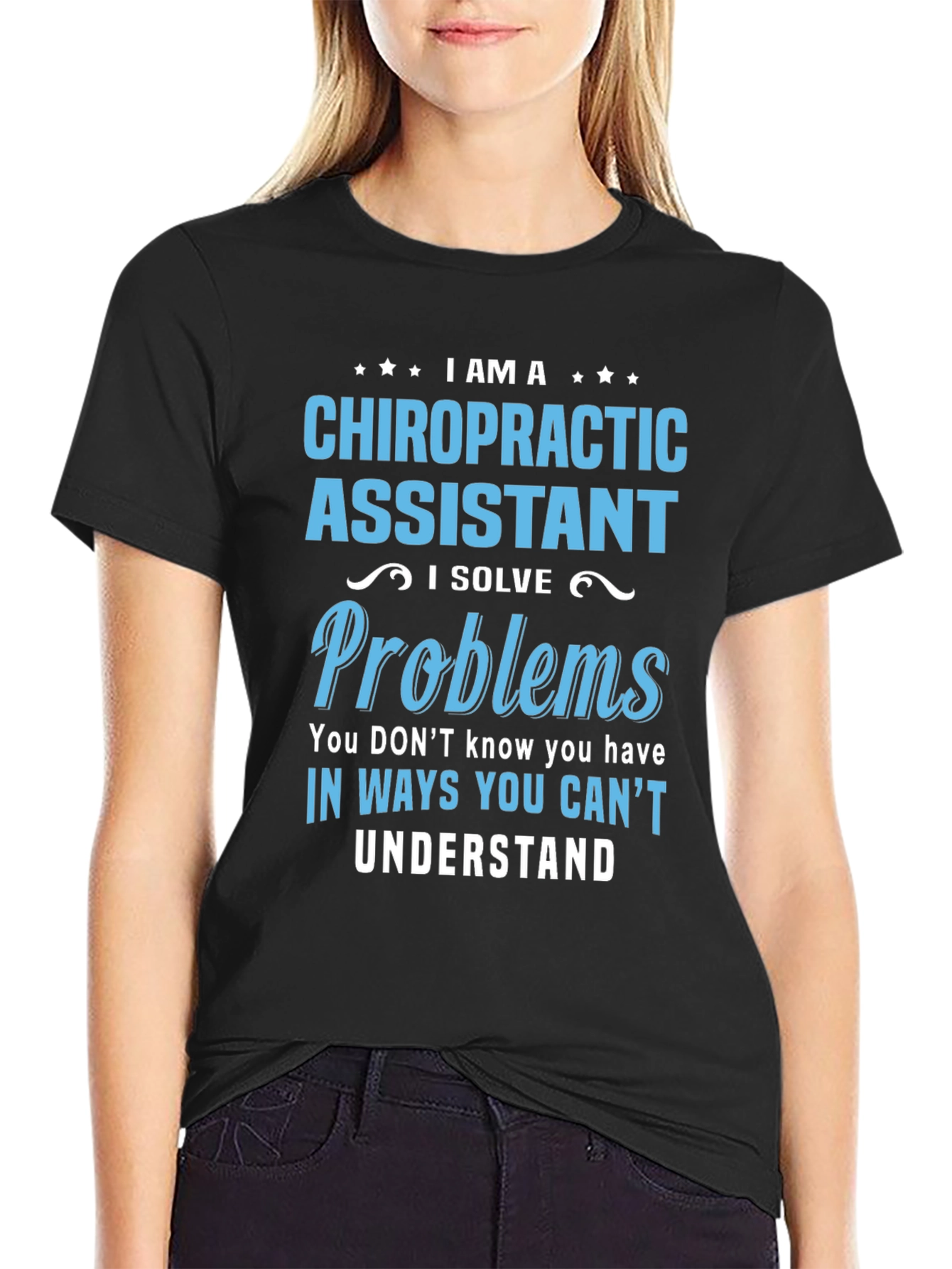 Chiropractic Assistant T-Shirt: Problem Solver