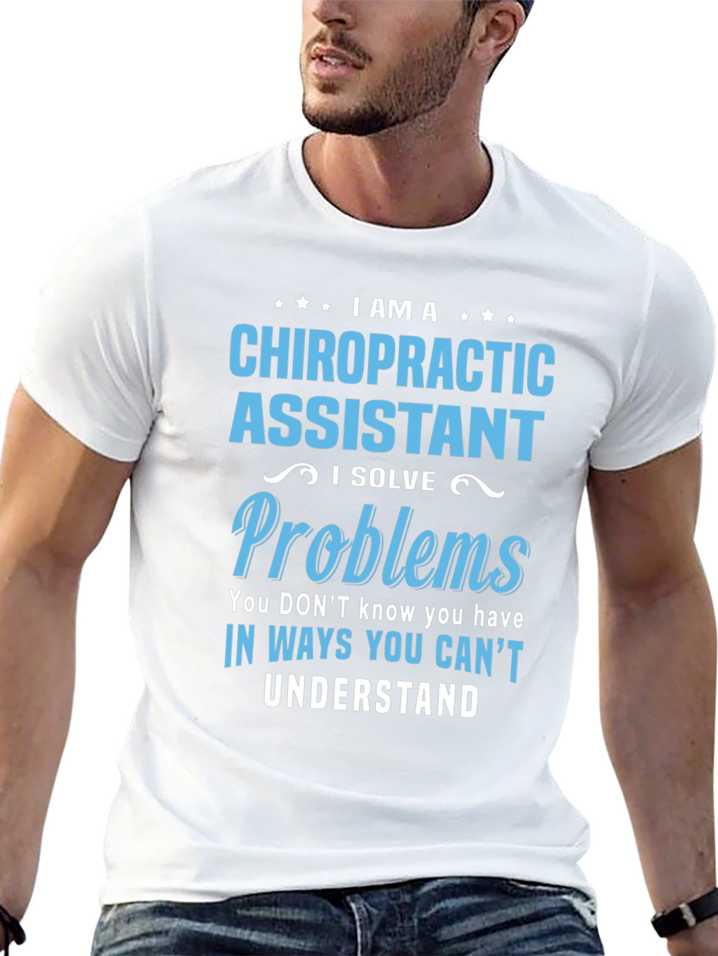 Chiropractic Assistant T-Shirt: Problem Solver