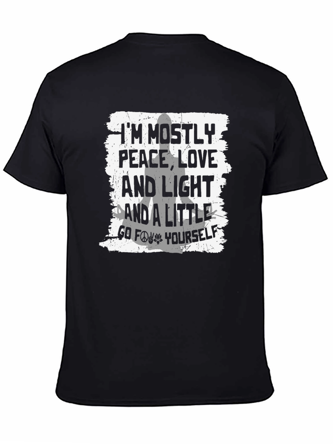 Peace Love Light Go F*** Yourself T-Shirt