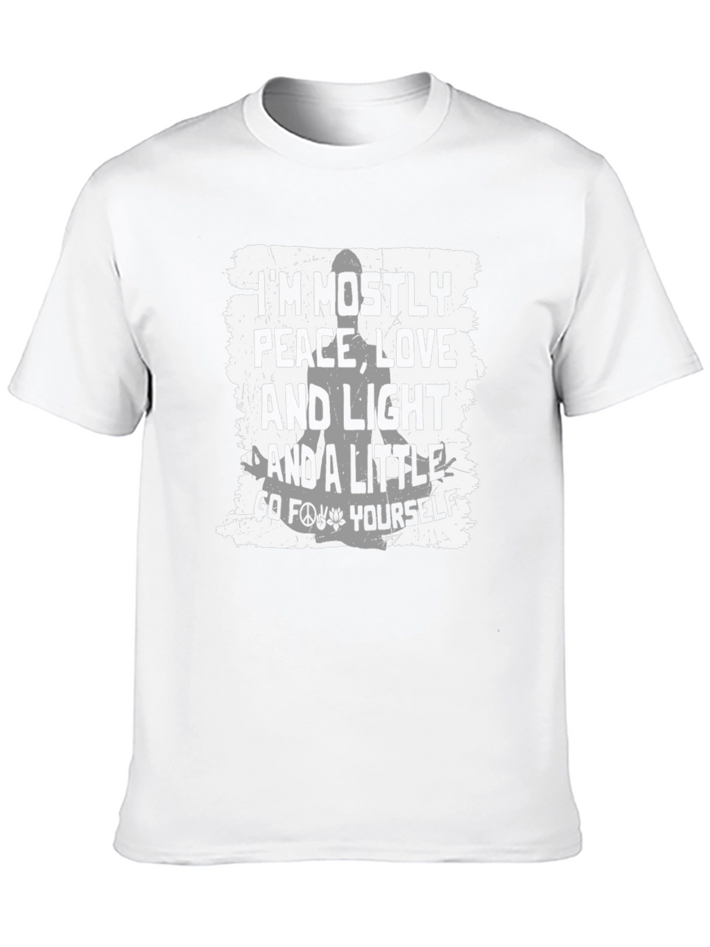 Peace Love Light Go F*** Yourself T-Shirt