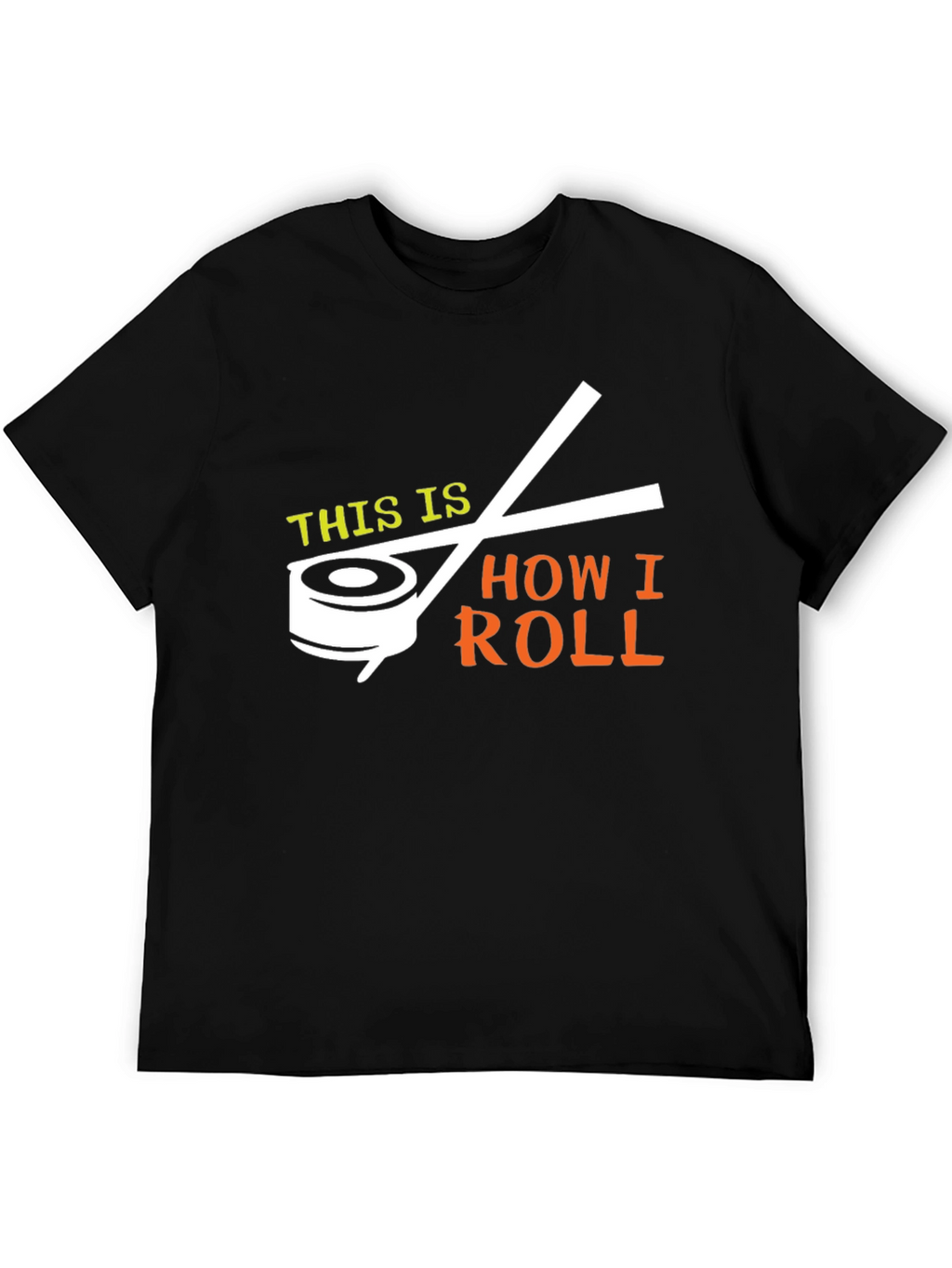 Sushi How I Roll T-Shirt - Novelty Tee