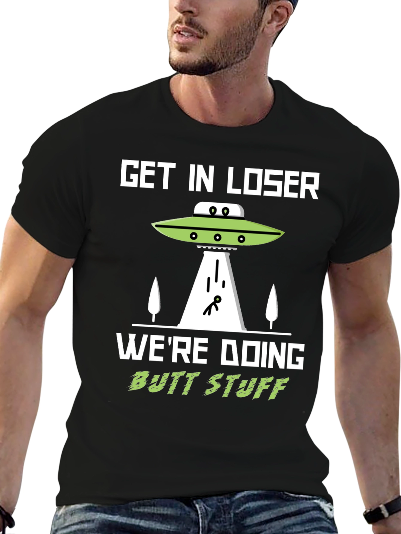 Get In Loser Alien Abduction T-Shirt