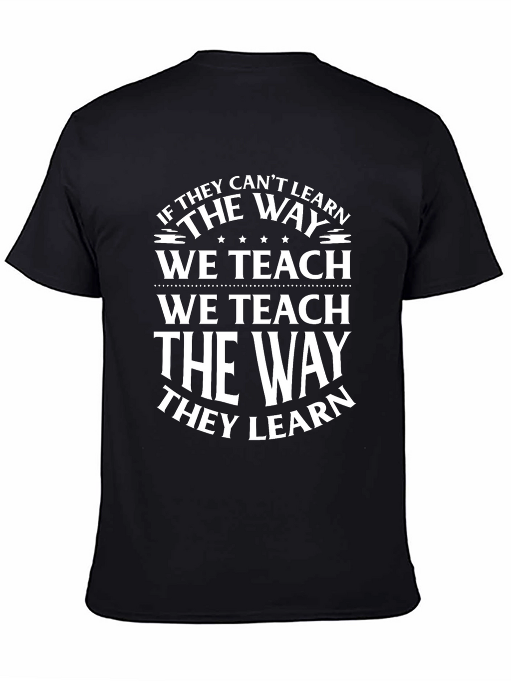 Teachers Philosophy Graphic T-Shirt