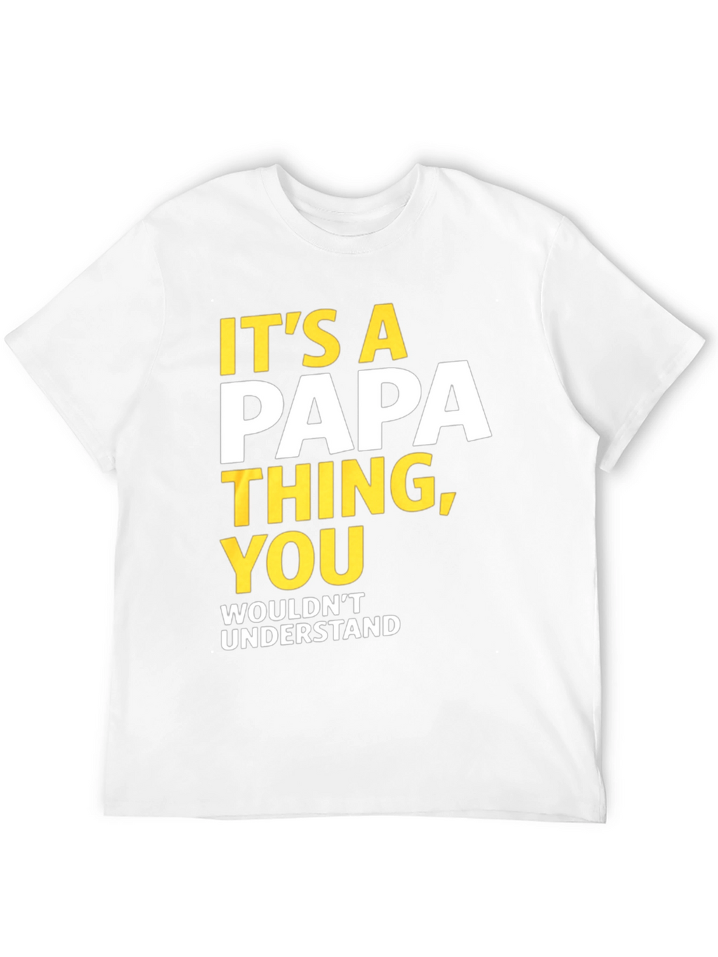 Its a Papa Thing T-Shirt - Fun Dad Tee