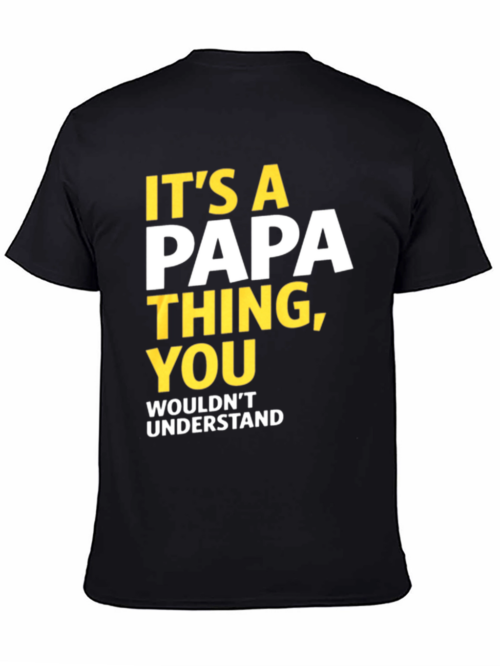 Its a Papa Thing T-Shirt - Fun Dad Tee