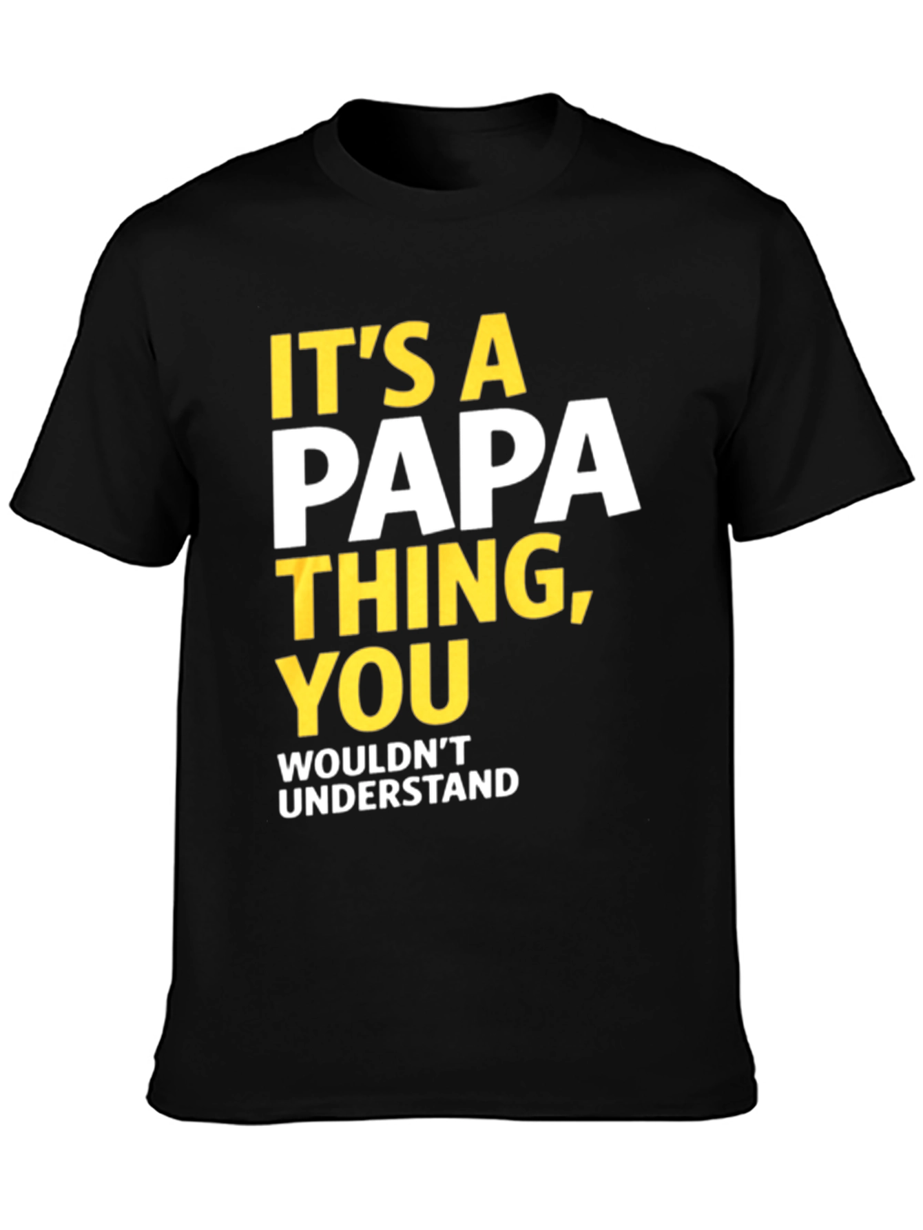 Its a Papa Thing T-Shirt - Fun Dad Tee
