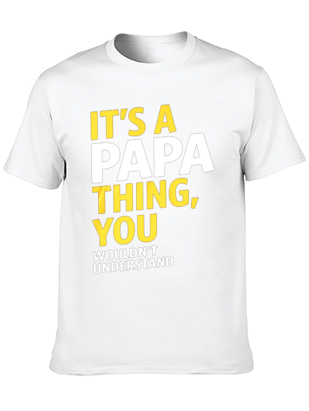 Its a Papa Thing T-Shirt - Fun Dad Tee