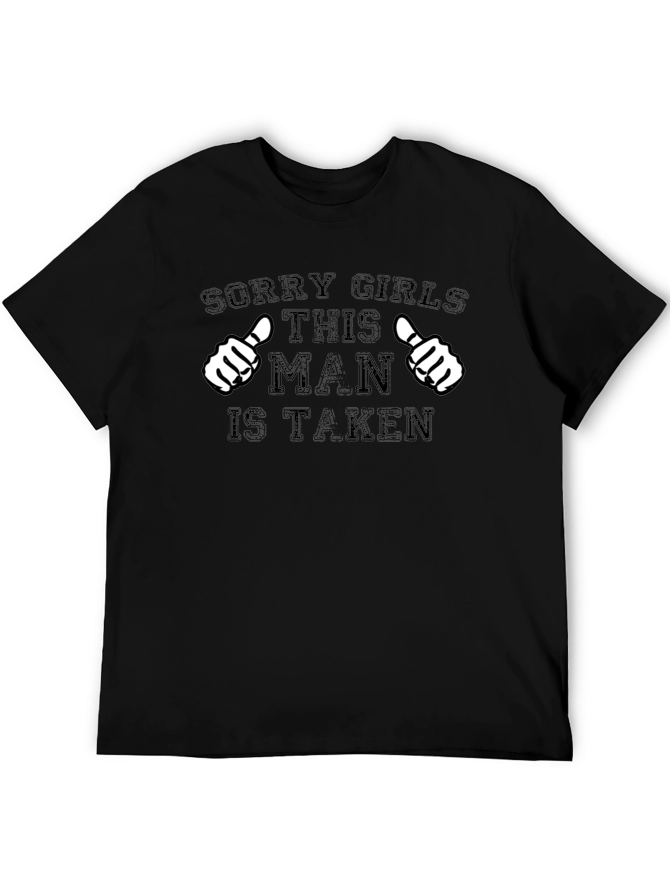 Sorry Girls This Man Is Taken T-Shirt