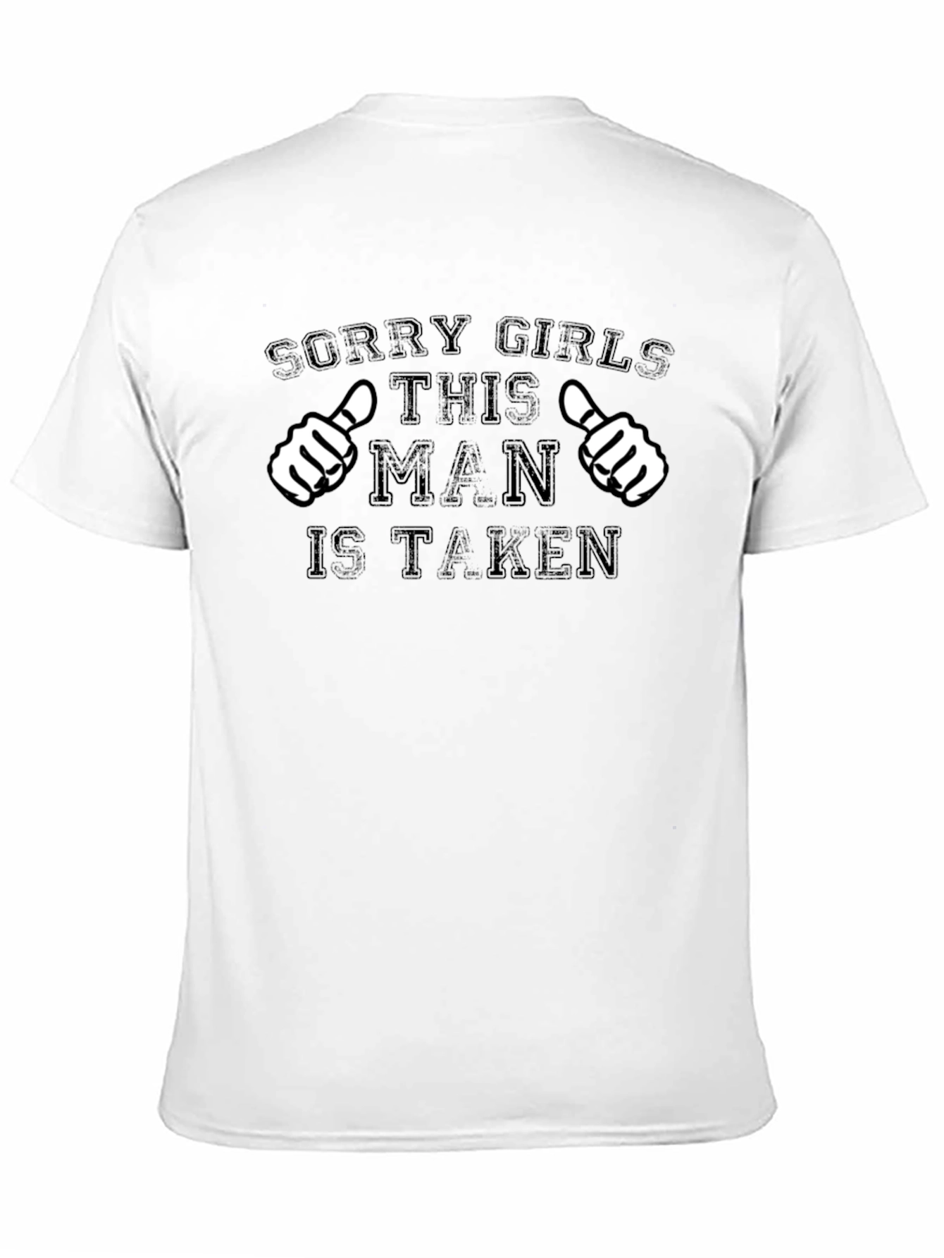 Sorry Girls This Man Is Taken T-Shirt