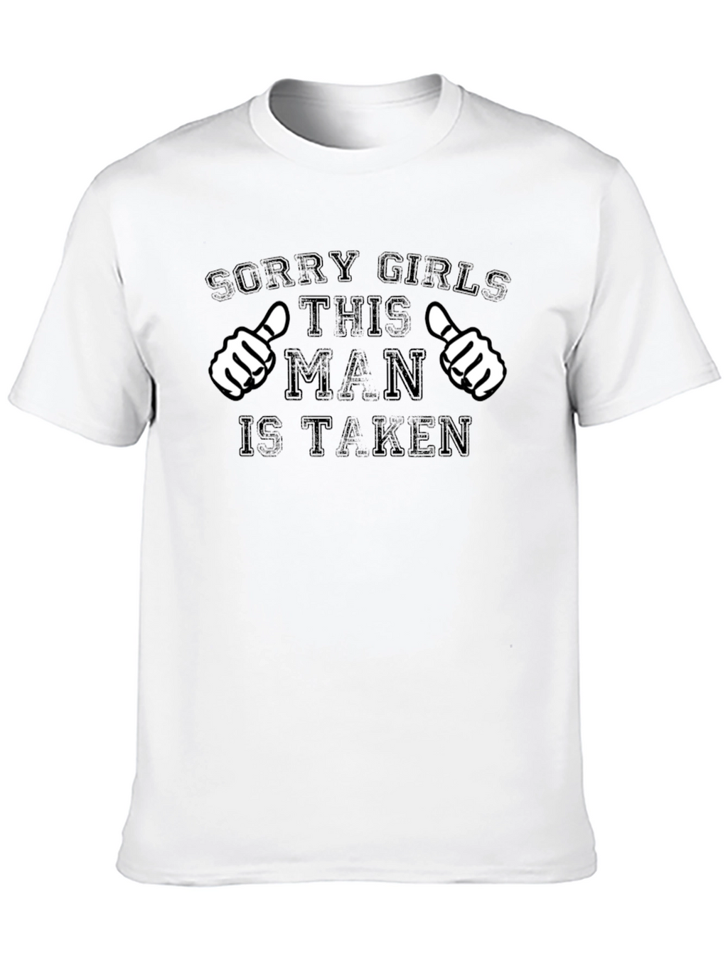 Sorry Girls This Man Is Taken T-Shirt