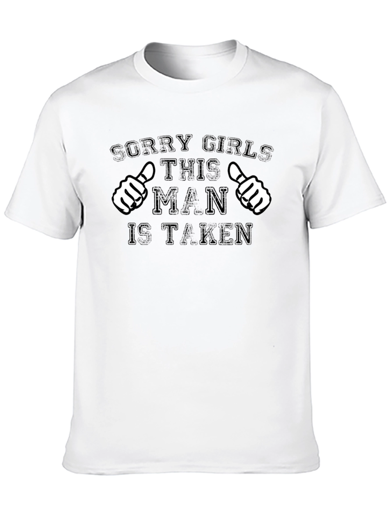 Sorry Girls This Man Is Taken T-Shirt