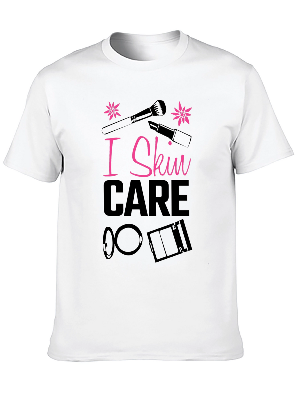 I Skin Care T-Shirt - Makeup Lover Tee