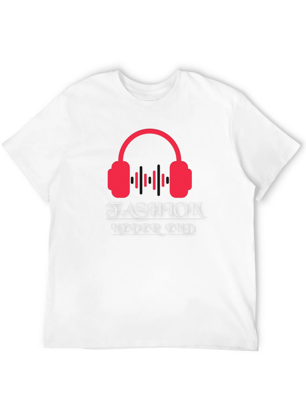 Fashion Never End Graphic T-Shirt