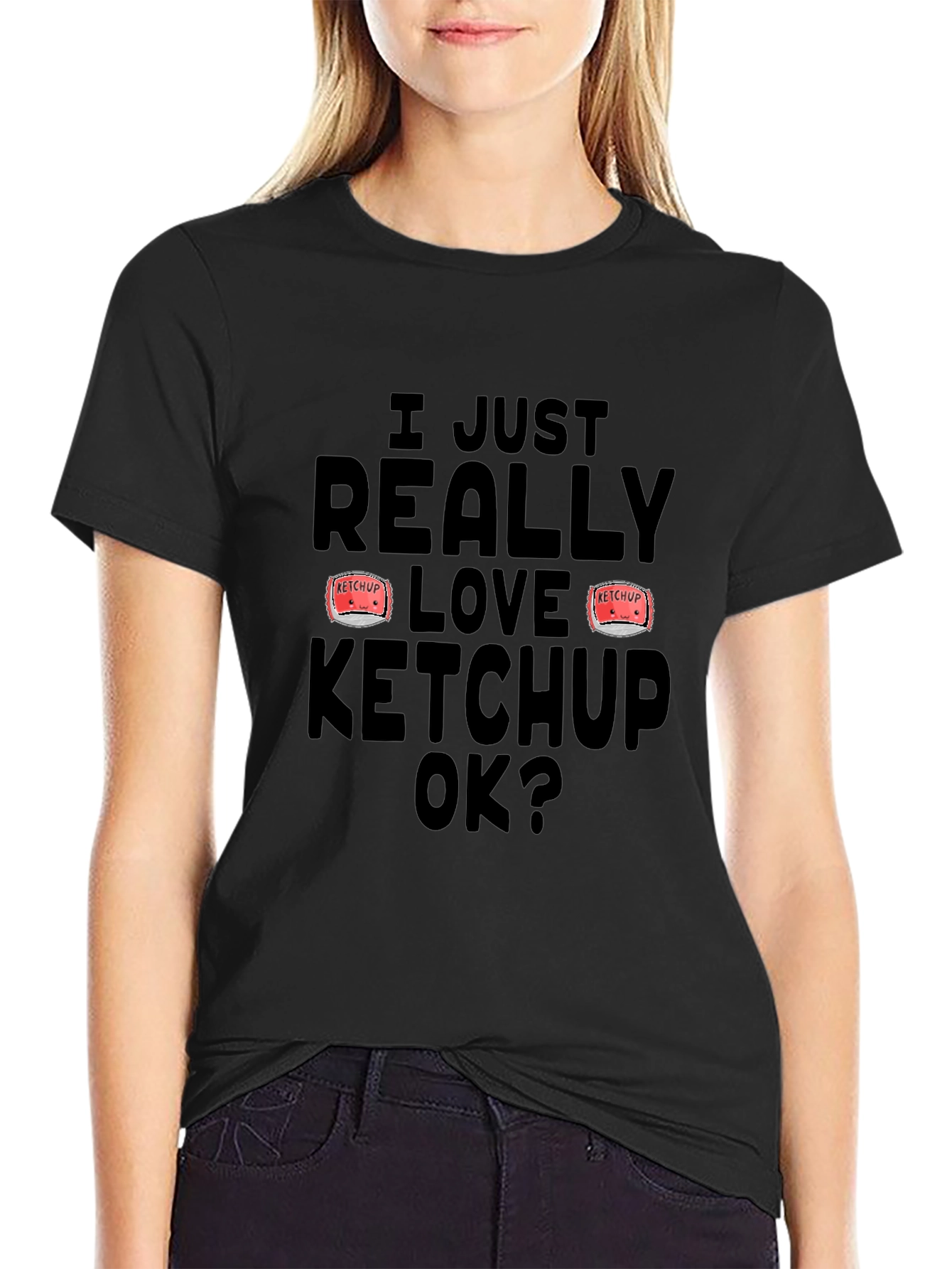 Ketchup Lover T-Shirt - I Really Love Ketchup OK Funny Tee