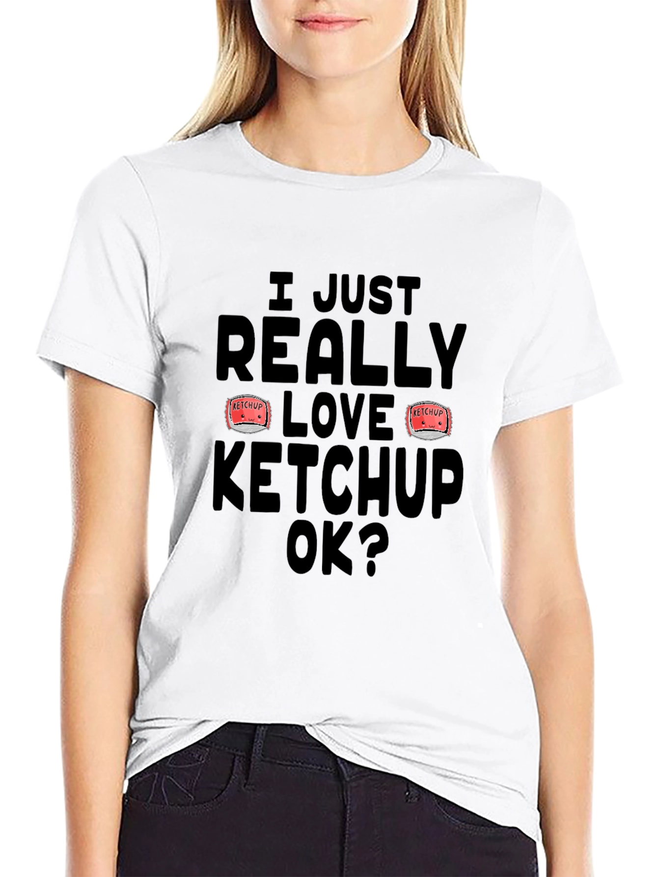 Ketchup Lover T-Shirt - I Really Love Ketchup OK Funny Tee